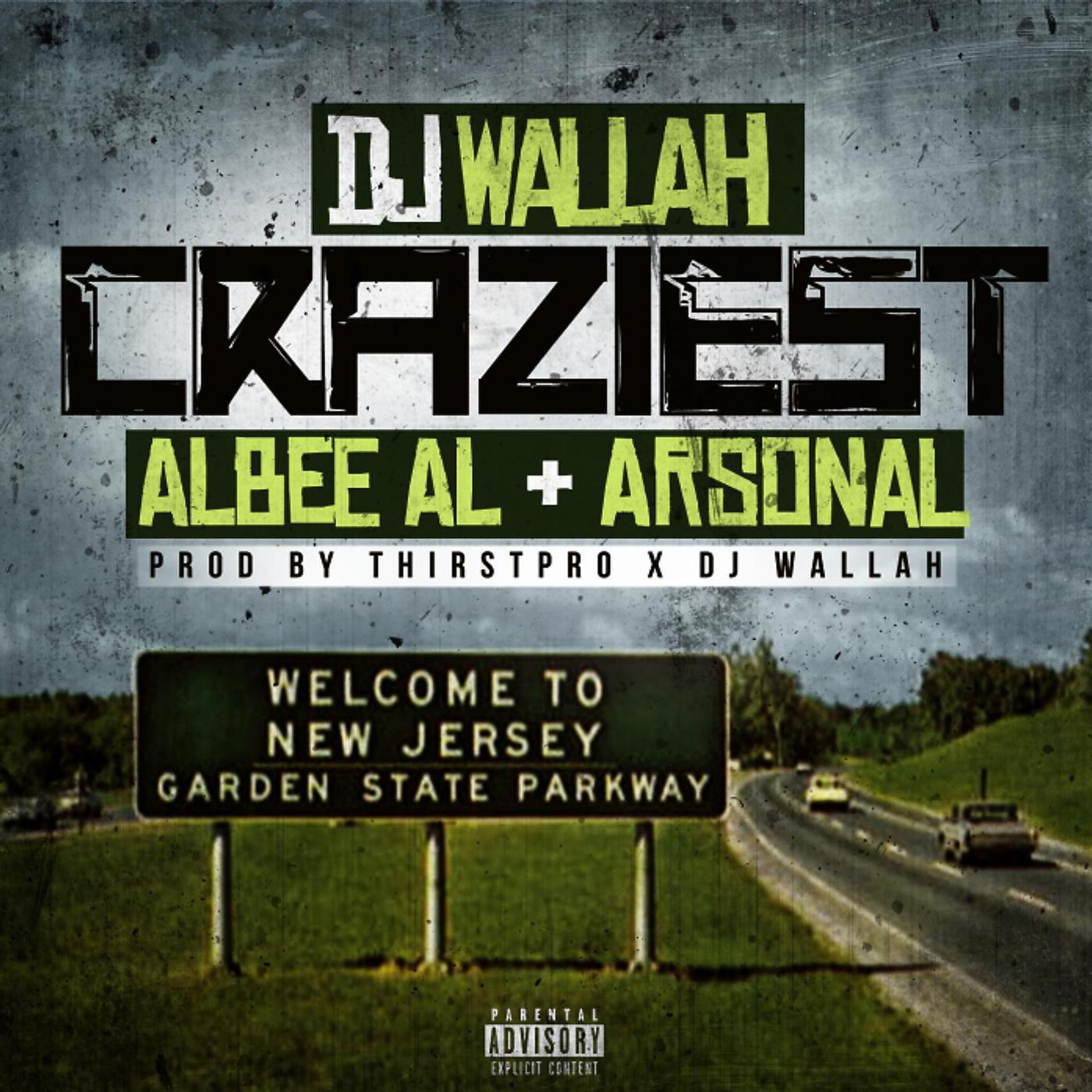 Постер альбома Craziest! (feat. Albee Al & Arsonal)