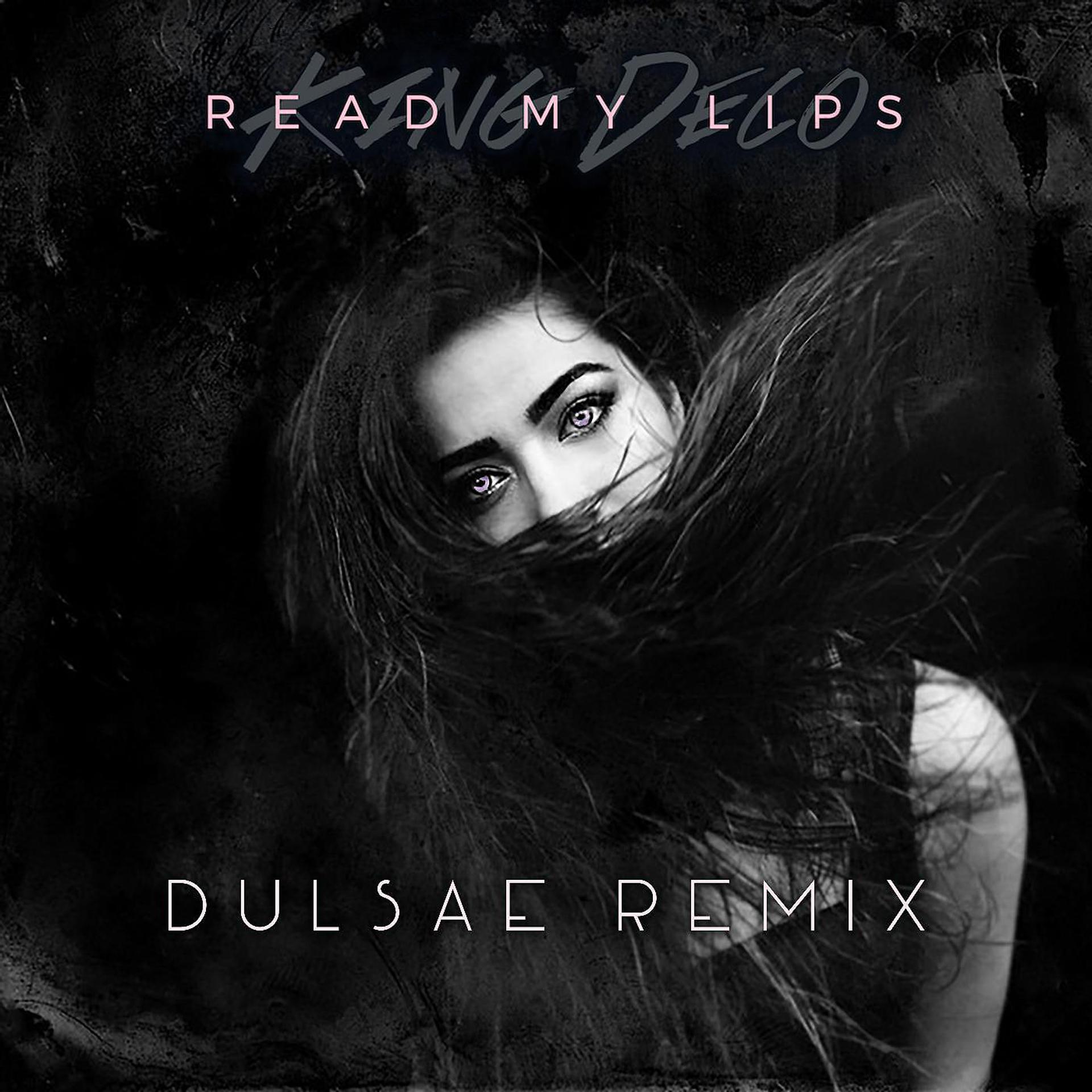 Постер альбома Read My Lips (Dulsae Remix)