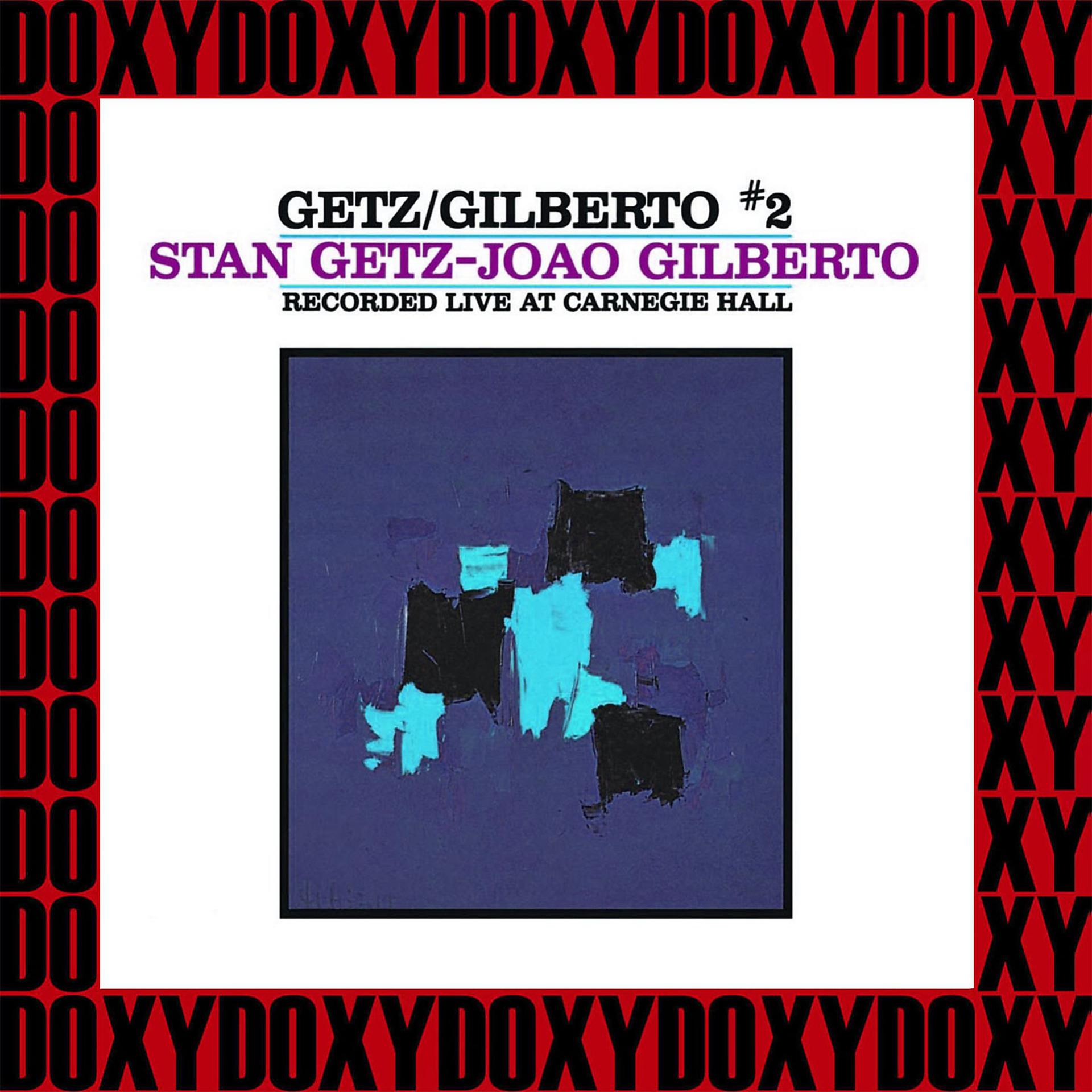 Постер альбома The Complete Getz/Gilberto Concert at Carnegie Hall