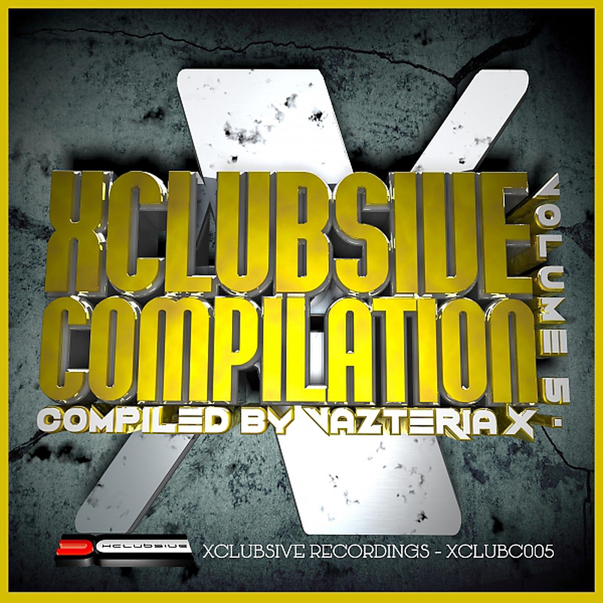 Постер альбома Xclubsive Compilation, Vol. 5 - Compiled by Vazteria X