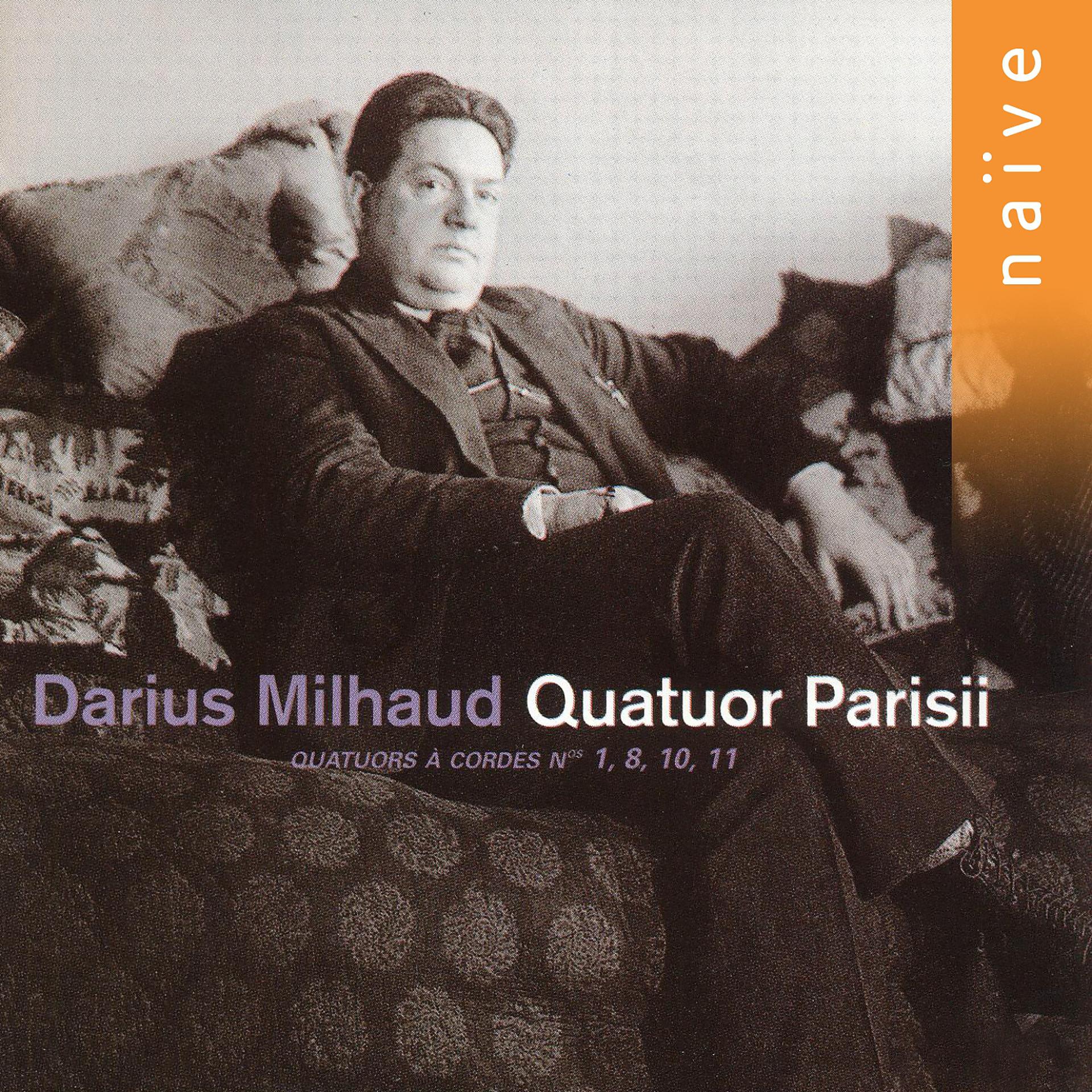 Постер альбома Milhaud: Quatuors à cordes Nos. 1, 8, 10 & 11