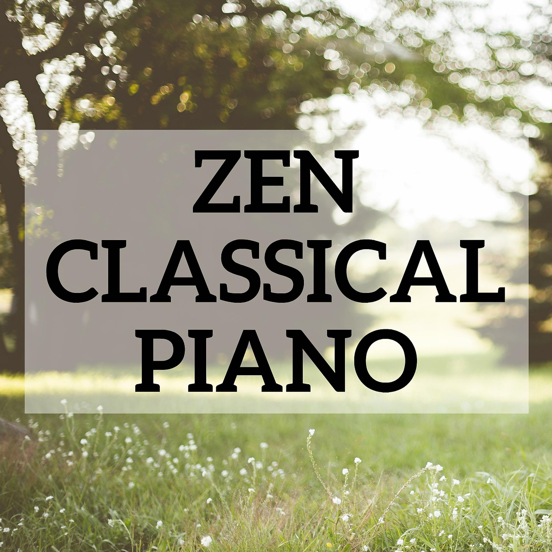 Постер альбома Zen Classical Piano