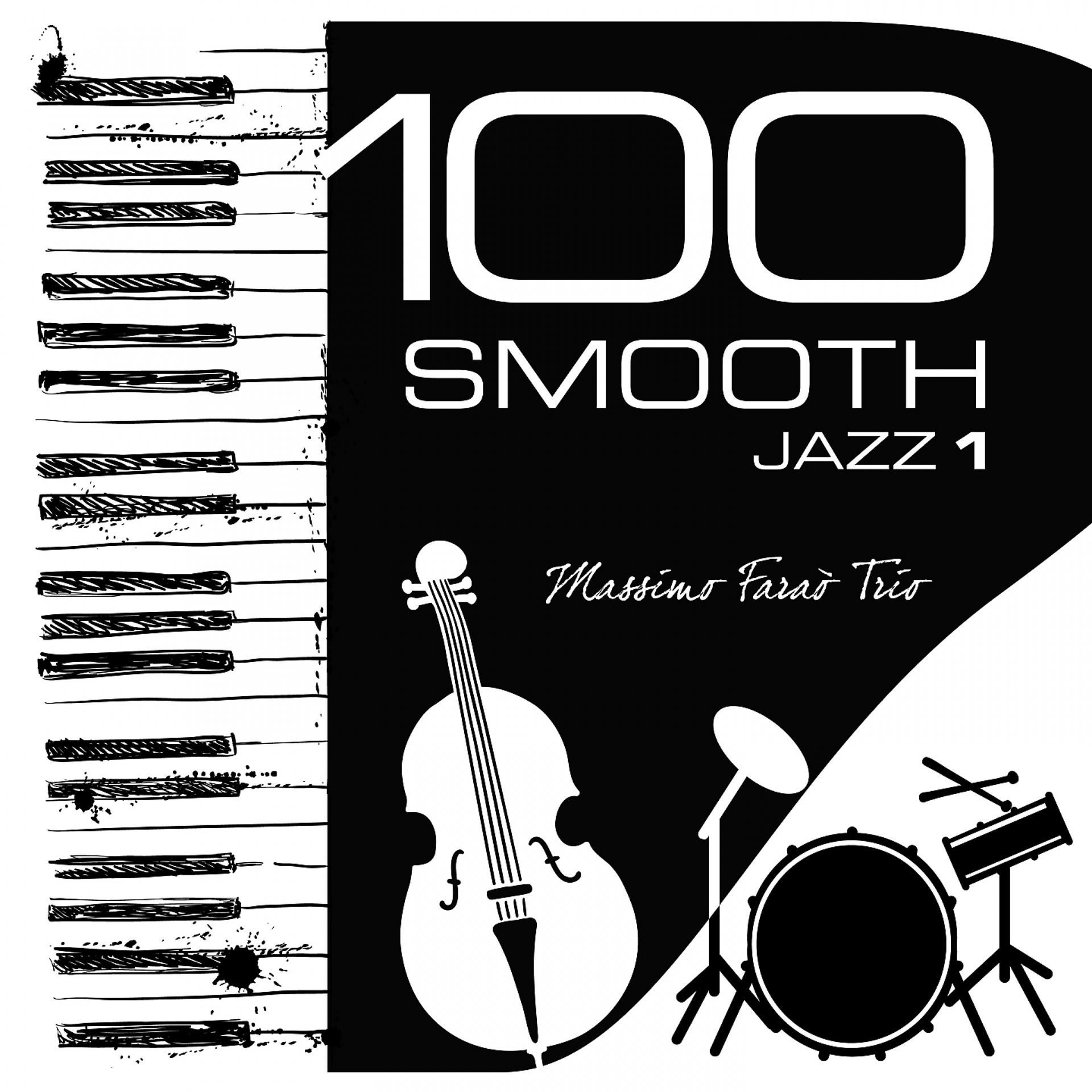Постер альбома 100 Smooth Jazz, Vol. 1
