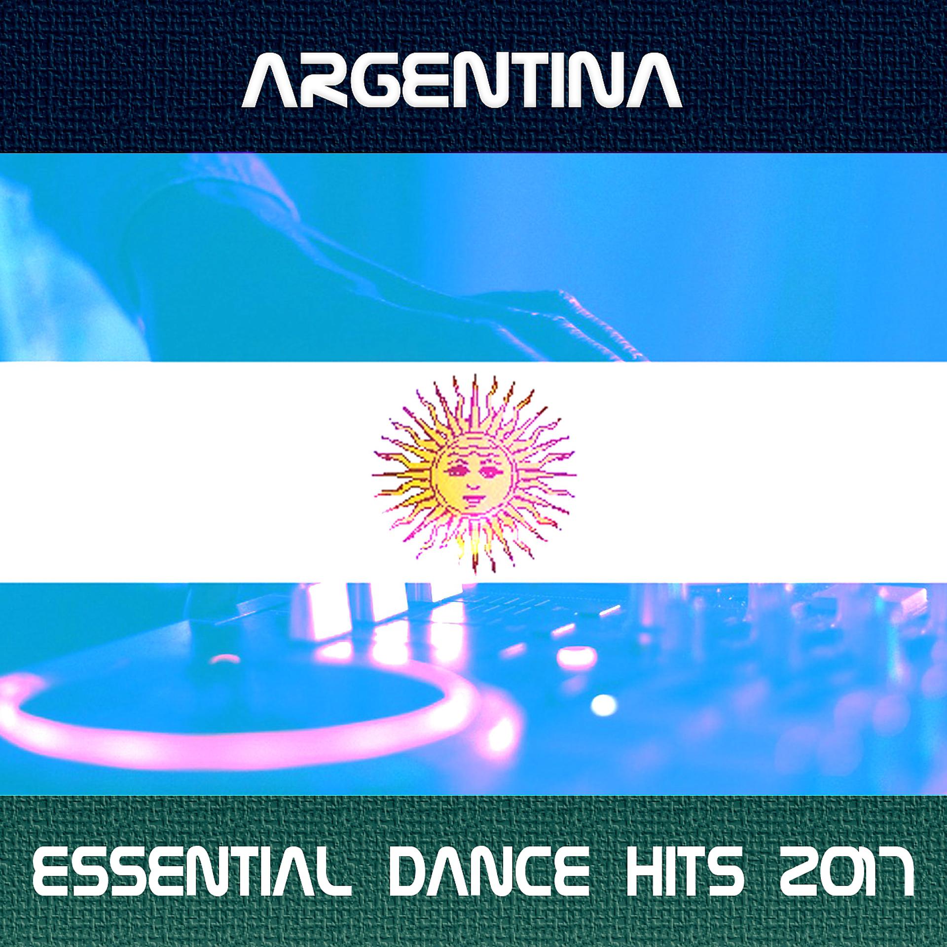 Постер альбома Argentina Essential Dance Hits 2017