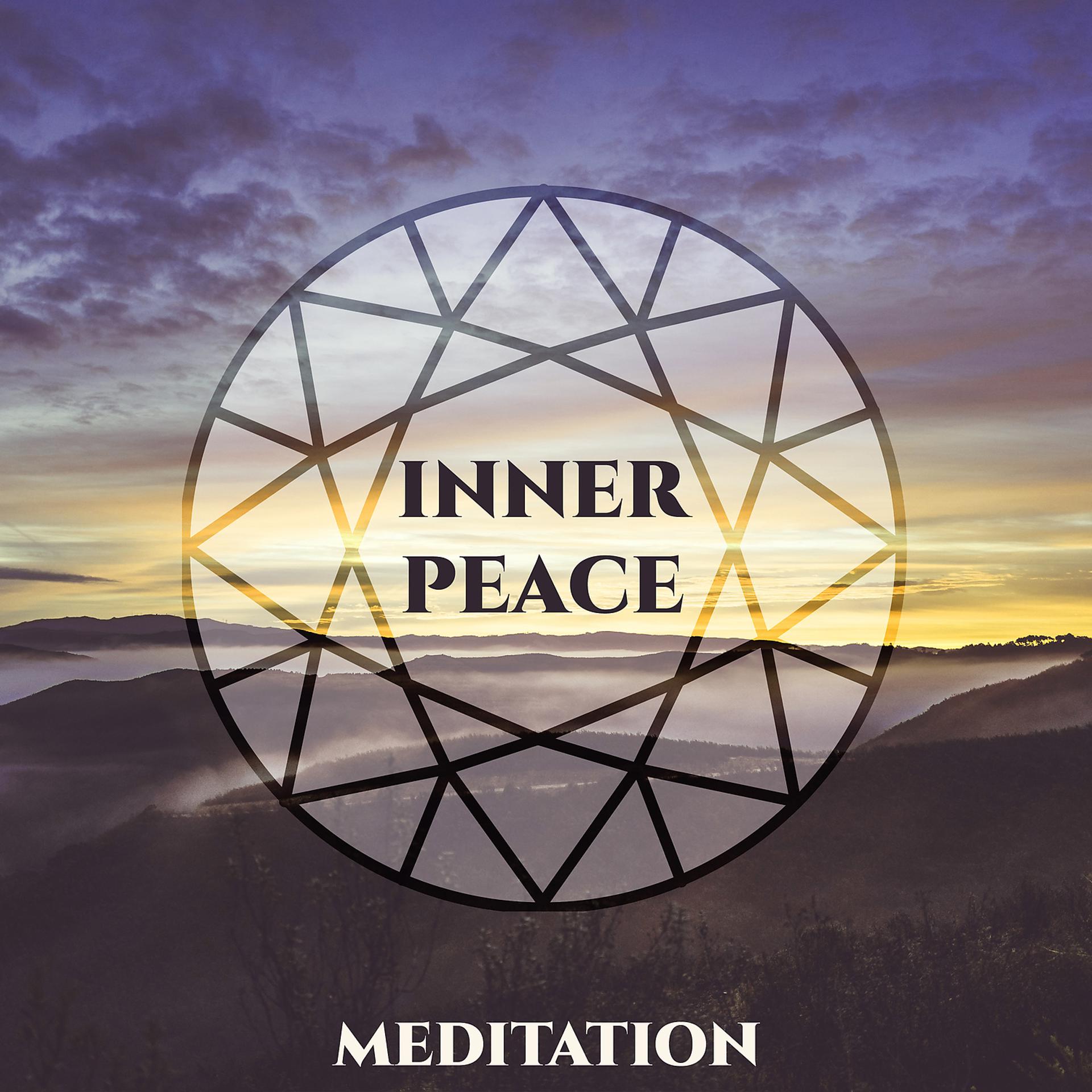 Постер альбома Inner Peace Meditation – Nature Sounds for Meditation, Deep Relaxation, Calmness and Tranquility