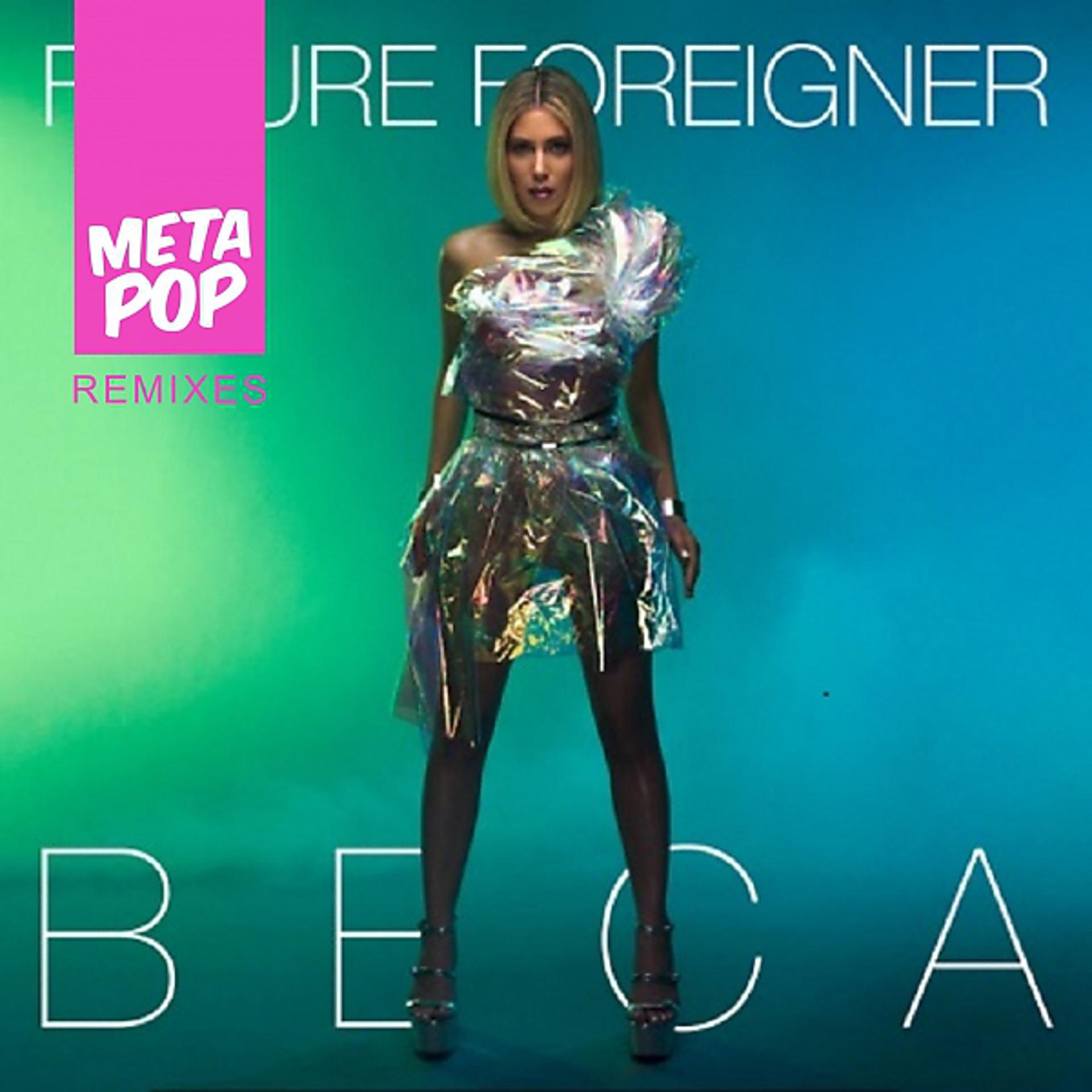 Постер альбома Future Foreigner: MetaPop Remixes