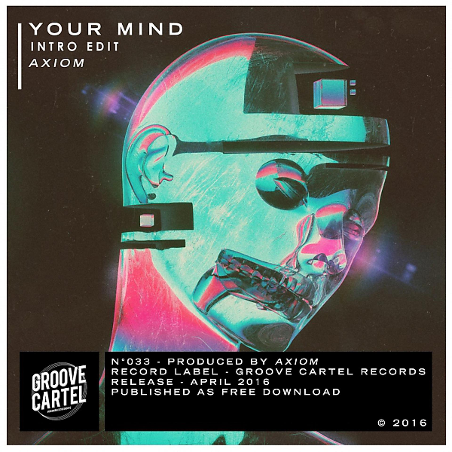 Постер альбома Your Mind (Intro Edit)