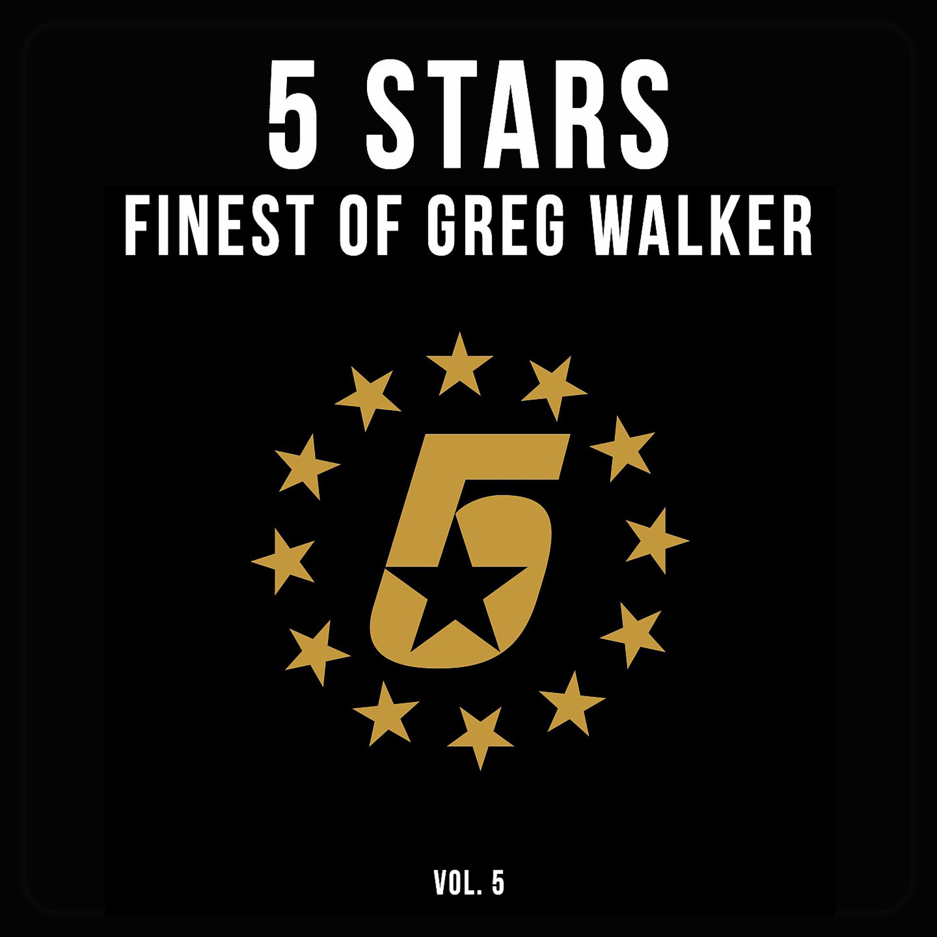 Постер альбома 5 Stars - Finest of Greg Walker, Vol. 5
