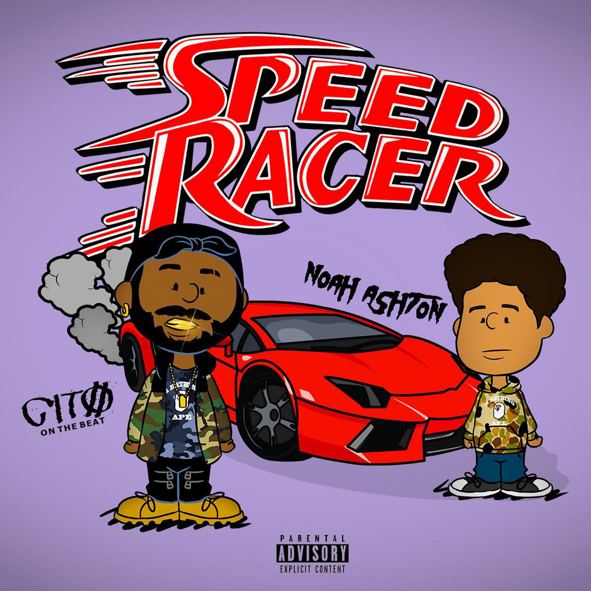 Постер альбома Speed Racer (feat. Noah Ashton)
