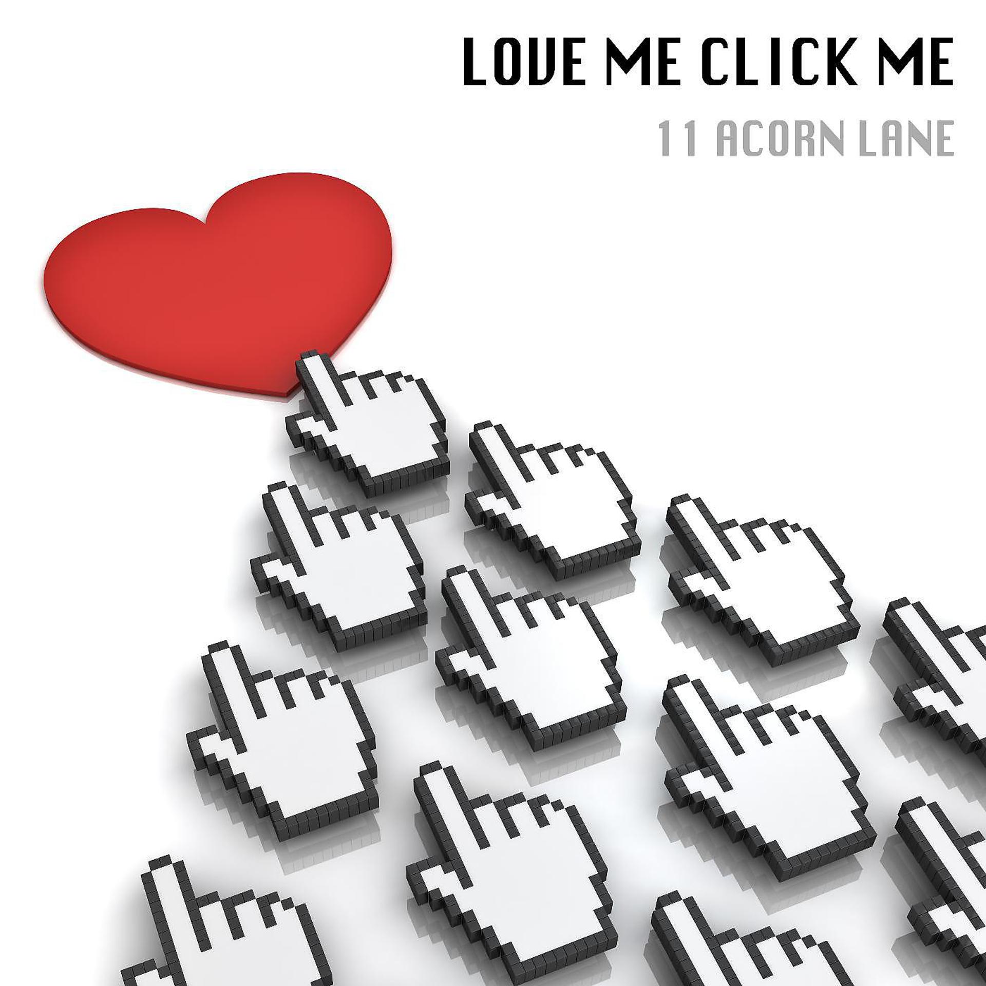 Постер альбома Love Me Click Me