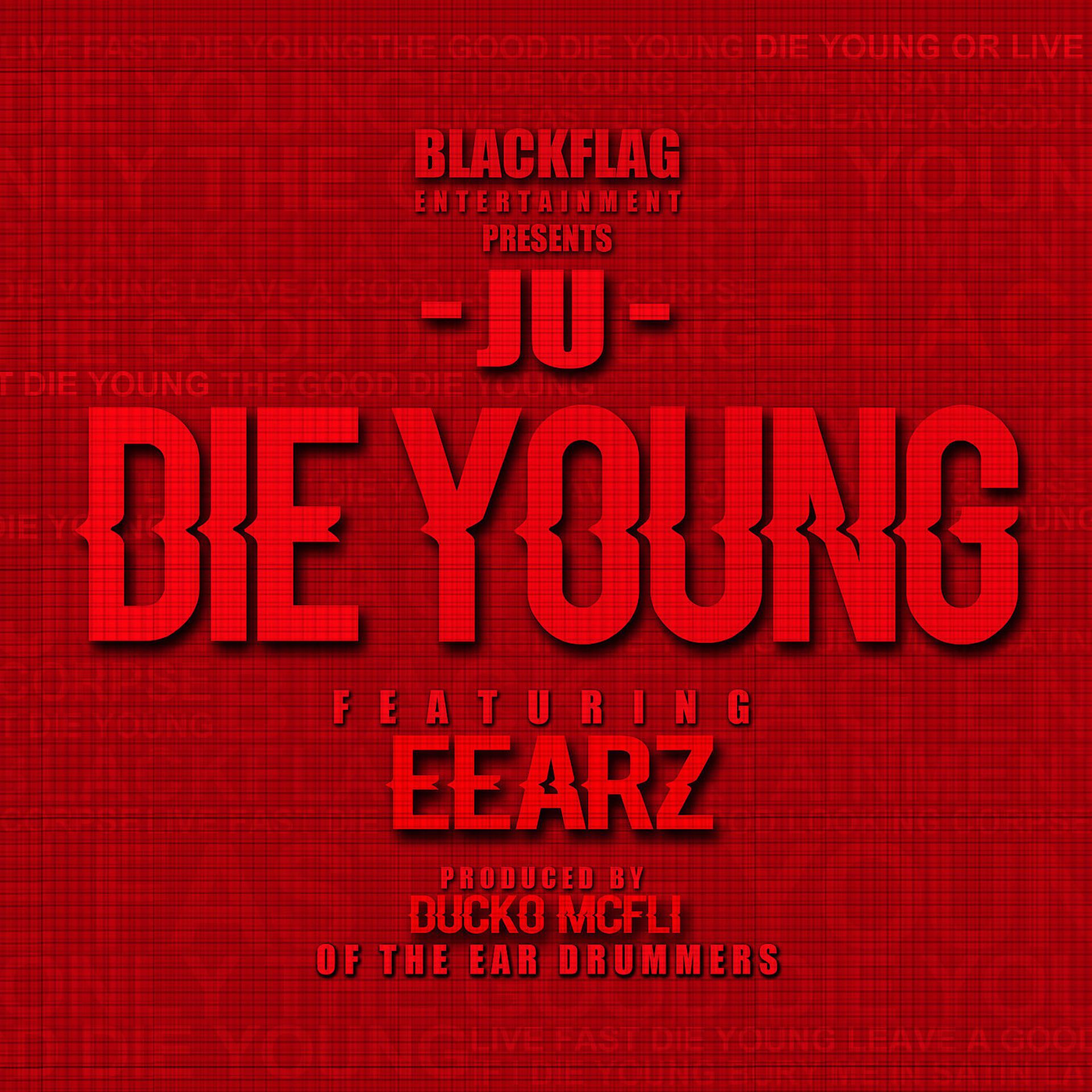 Постер альбома Die Young (feat. Eearz)