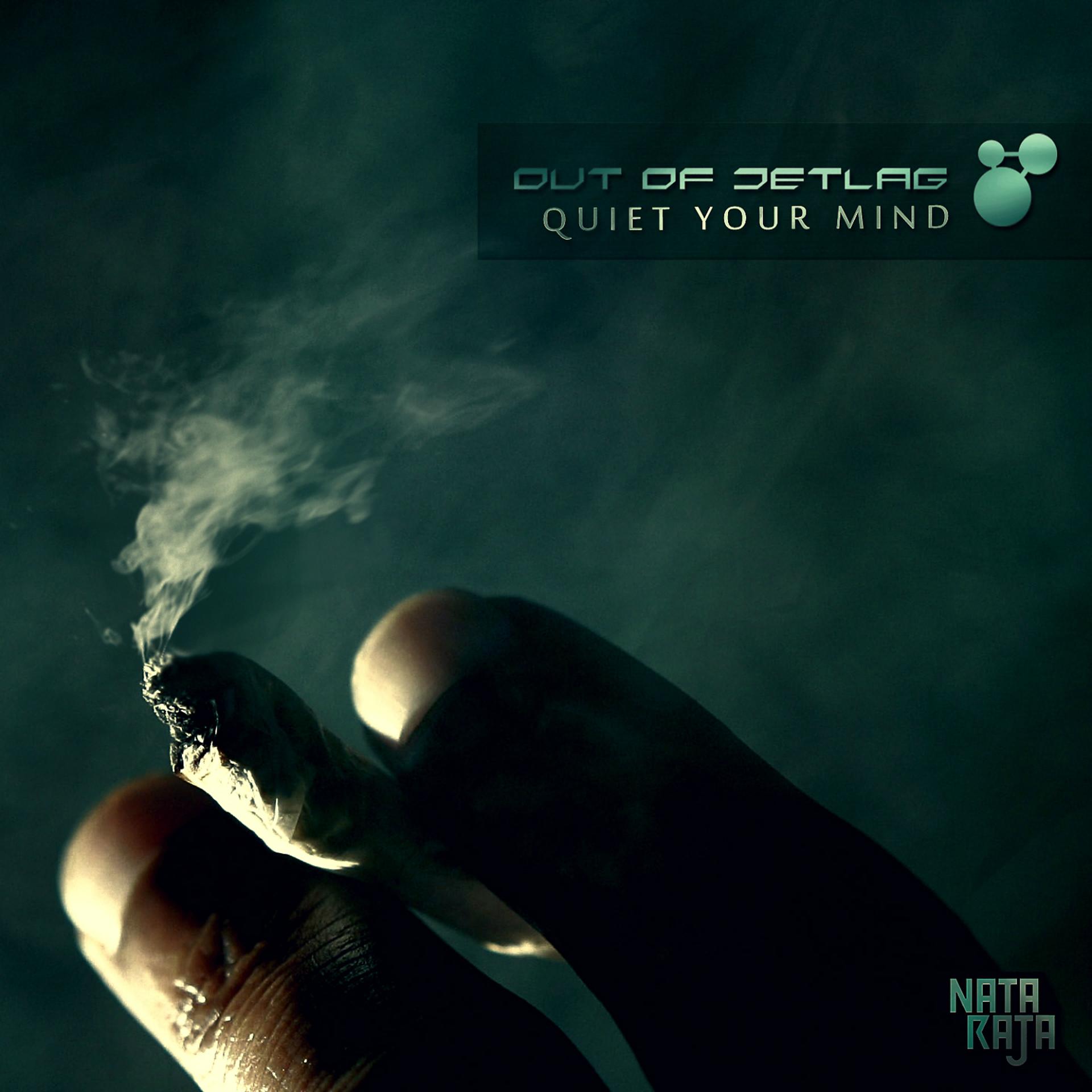Постер альбома Quiet Your Mind