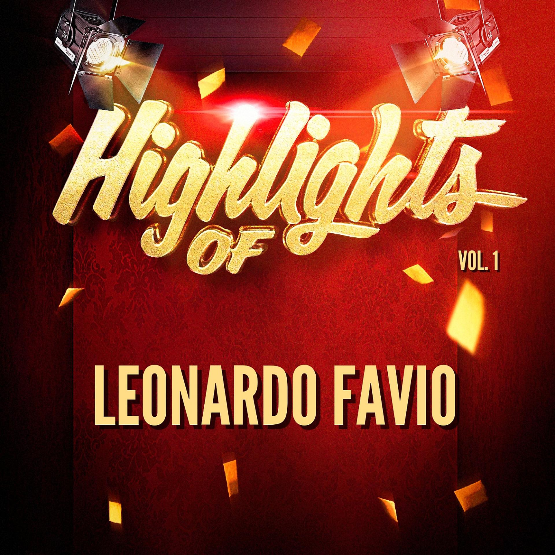Постер альбома Highlights of Leonardo Favio, Vol. 1