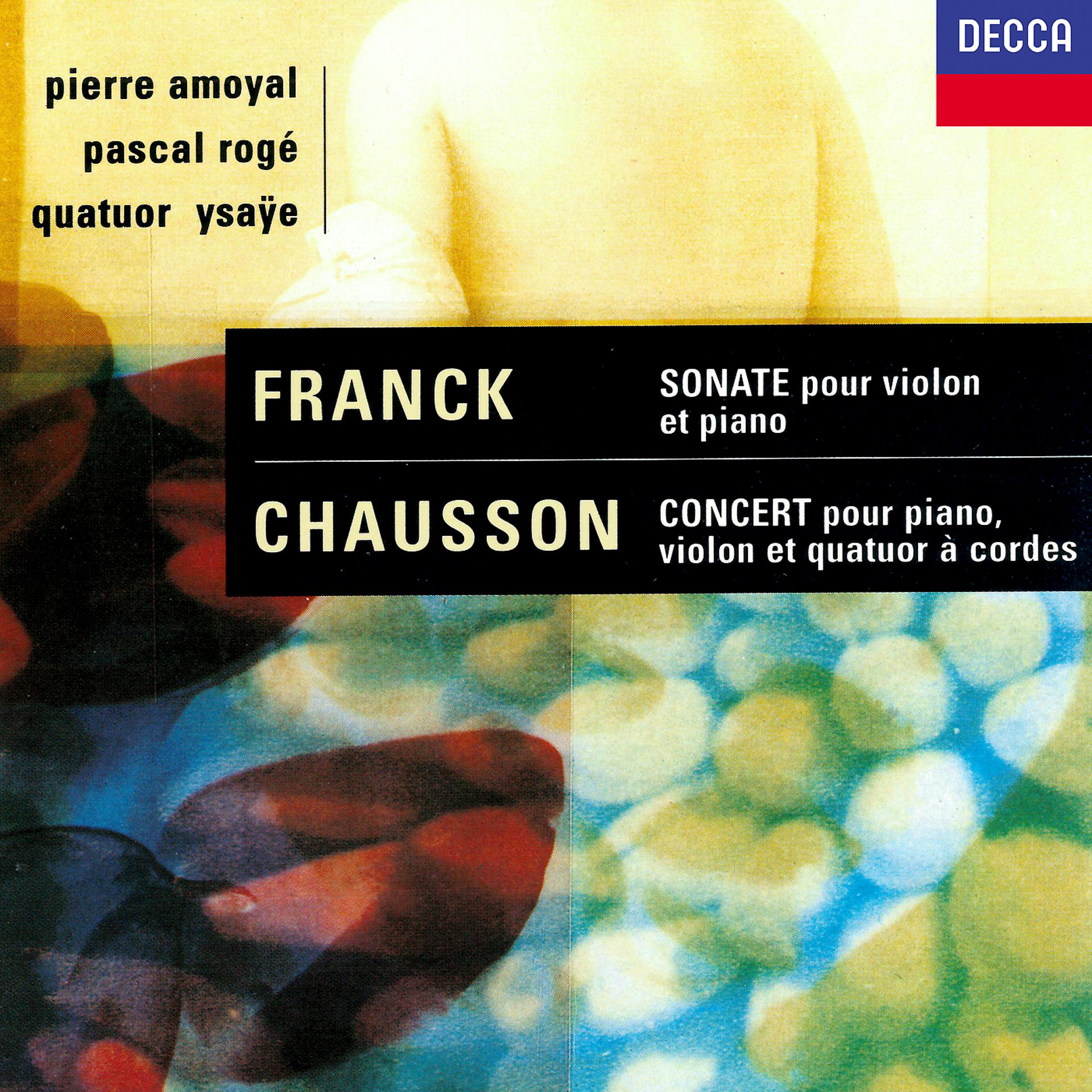 Постер альбома Chausson: Concerto for Piano, Violin & String Quartet / Franck: Violin Sonata