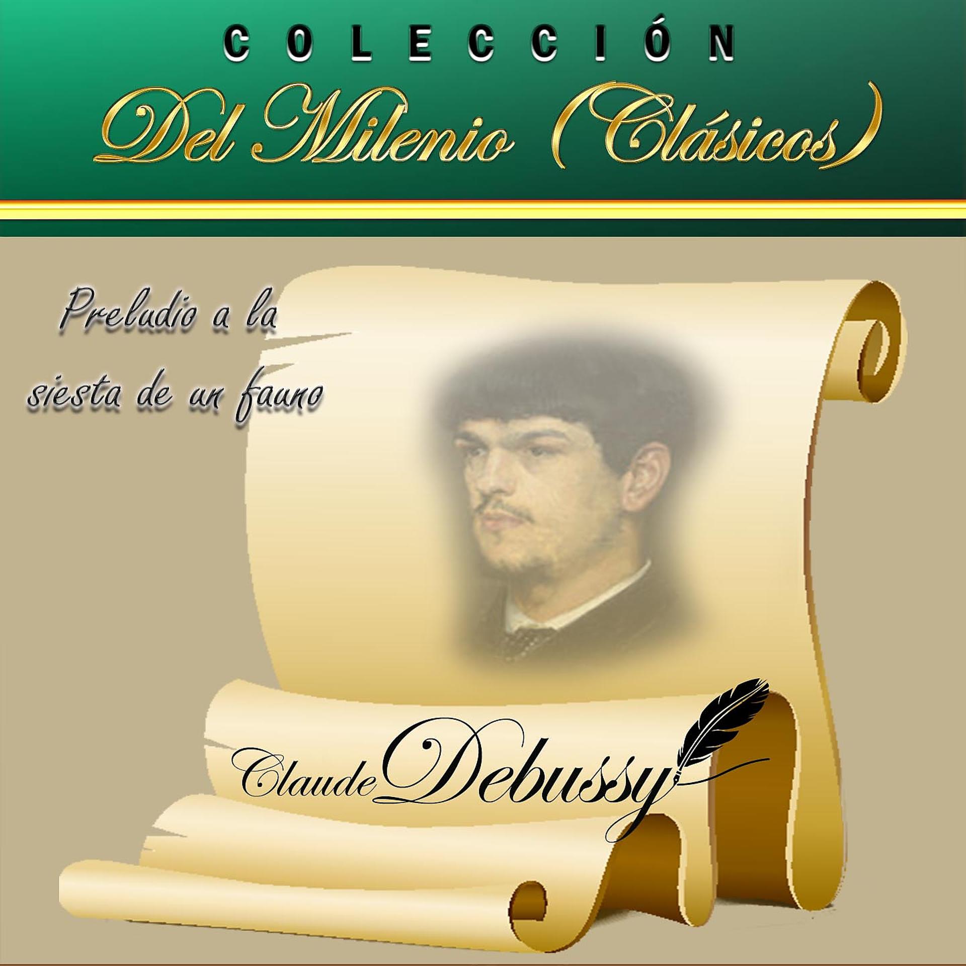 Постер альбома Colección del Milenio Clásicos: Preludio a la Siesta de un Fauno