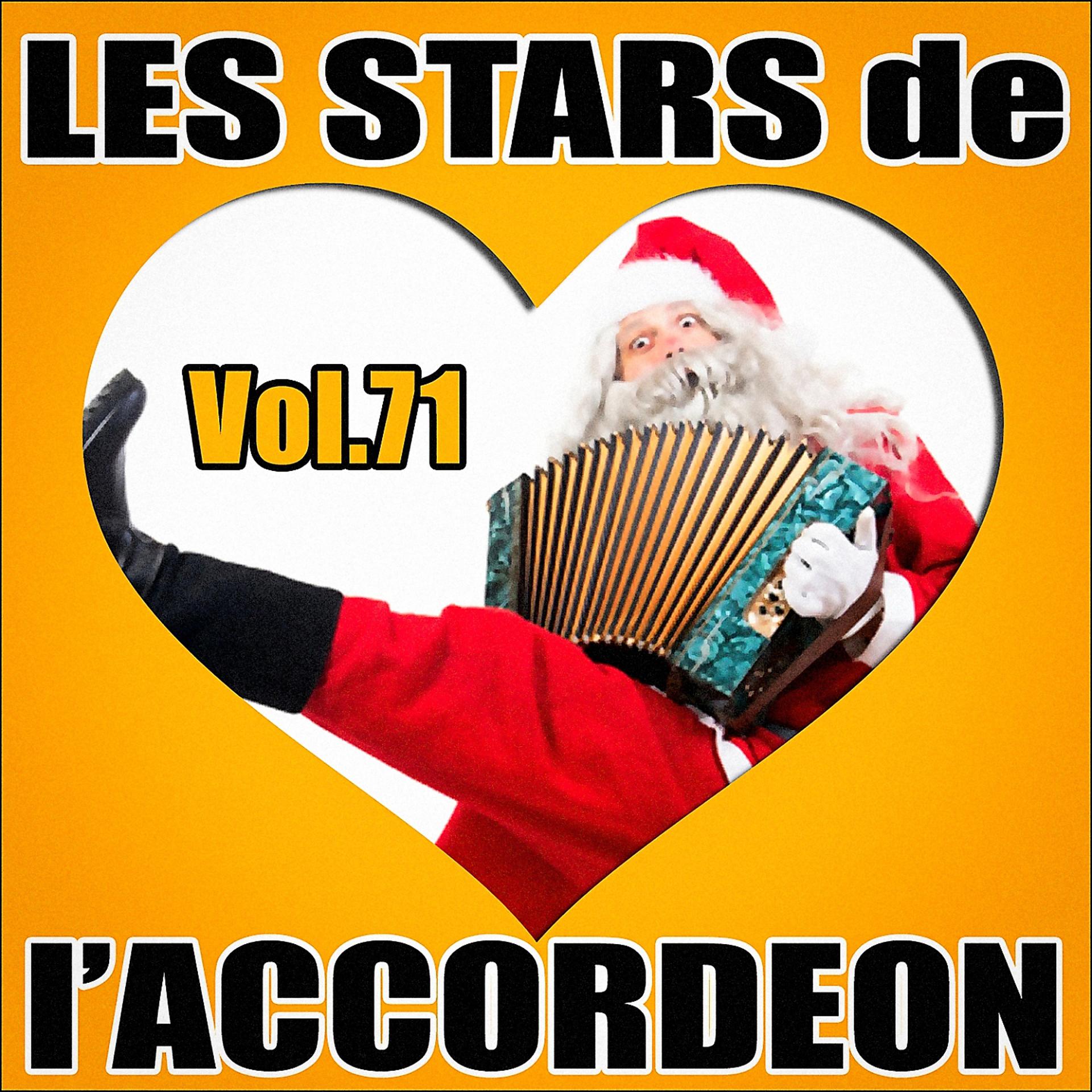 Постер альбома Les stars de l'accordéon, vol. 71