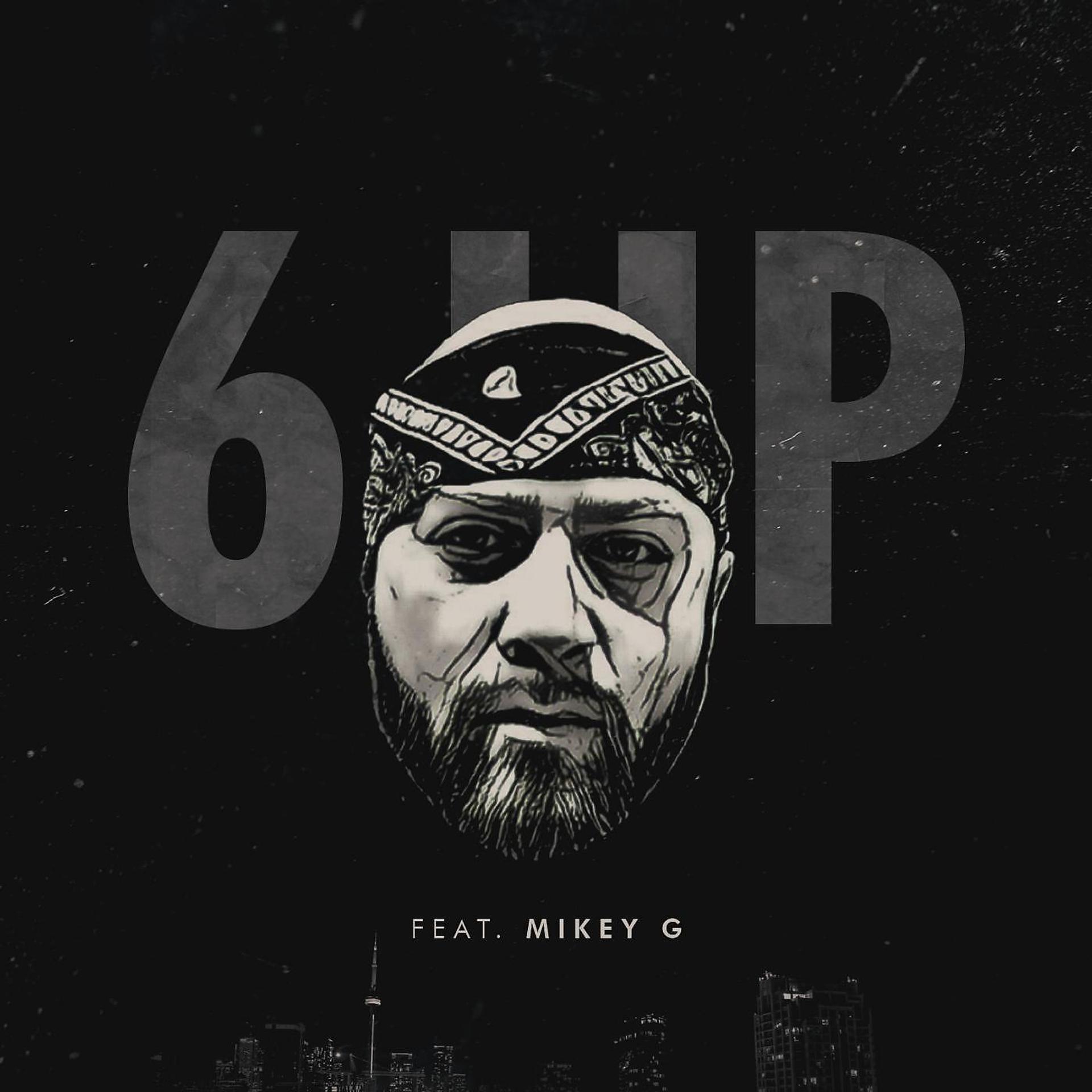 Постер альбома 6 Up (feat. Mikey G)