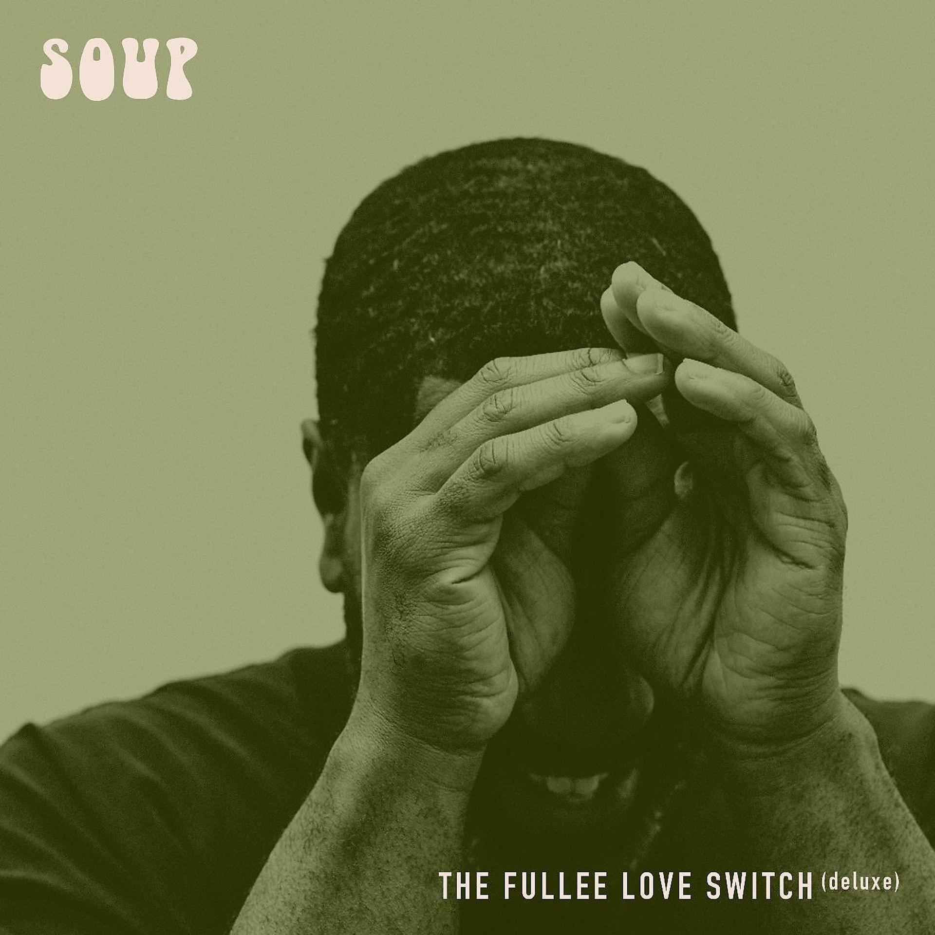 Постер альбома The Fullee Love Switch (Deluxe)