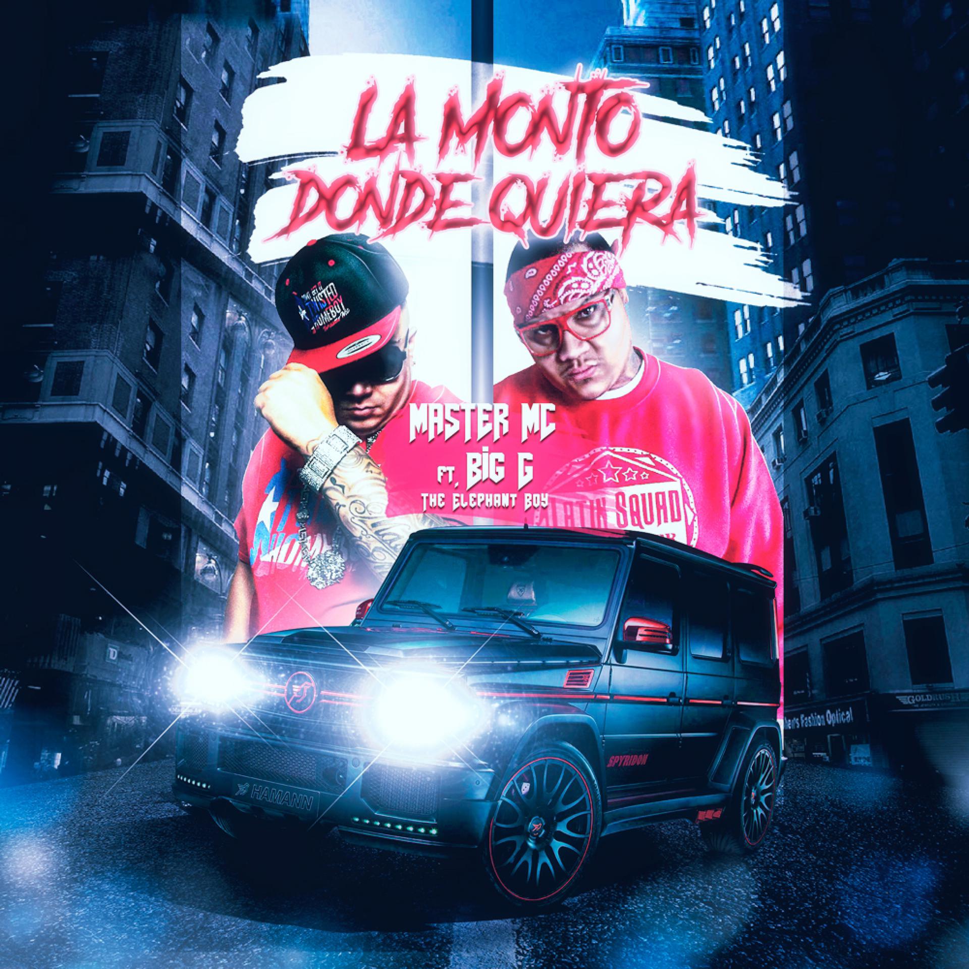 Постер альбома La Monto Donde Quiera (feat. Big G)