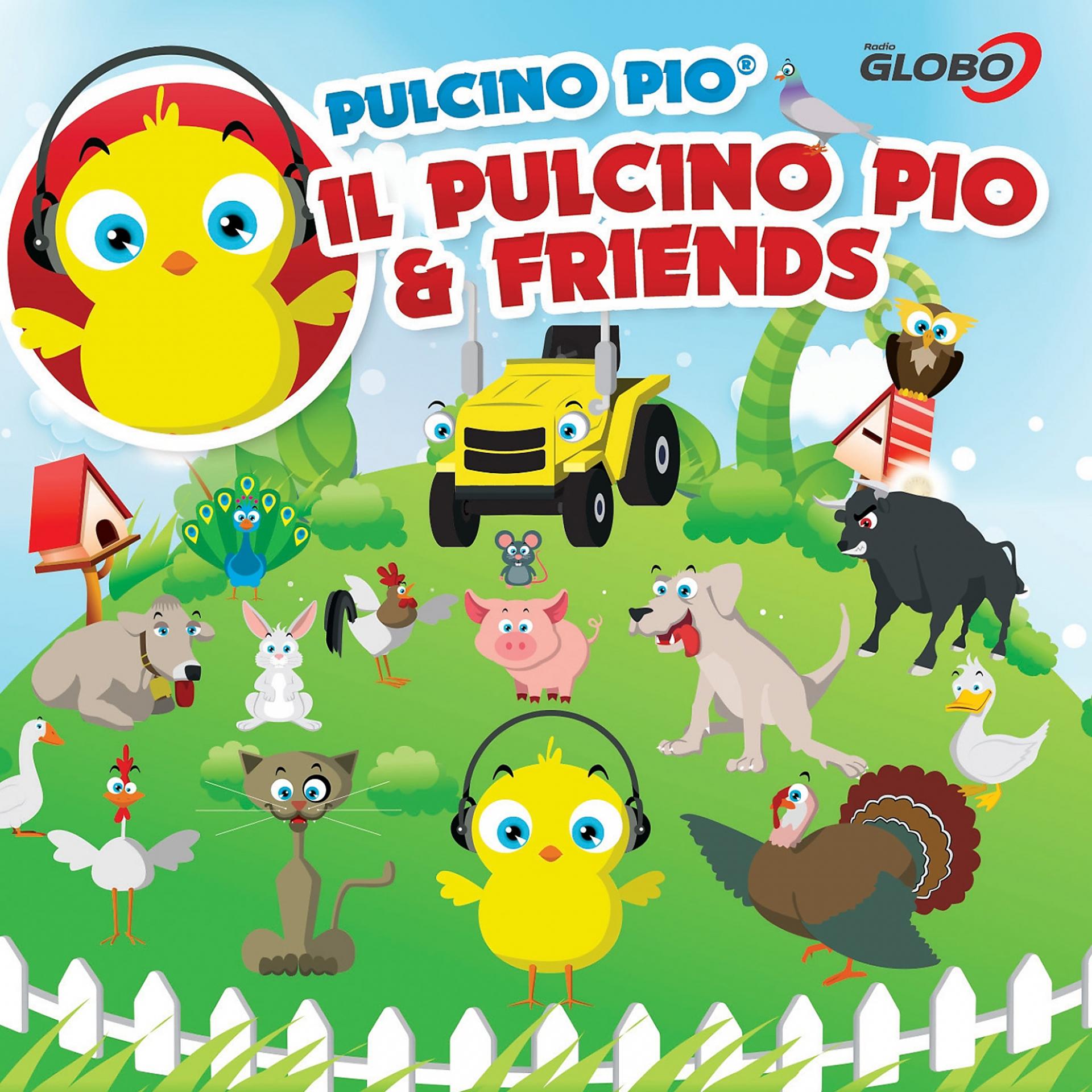 Постер альбома Il pulcino Pio & friends
