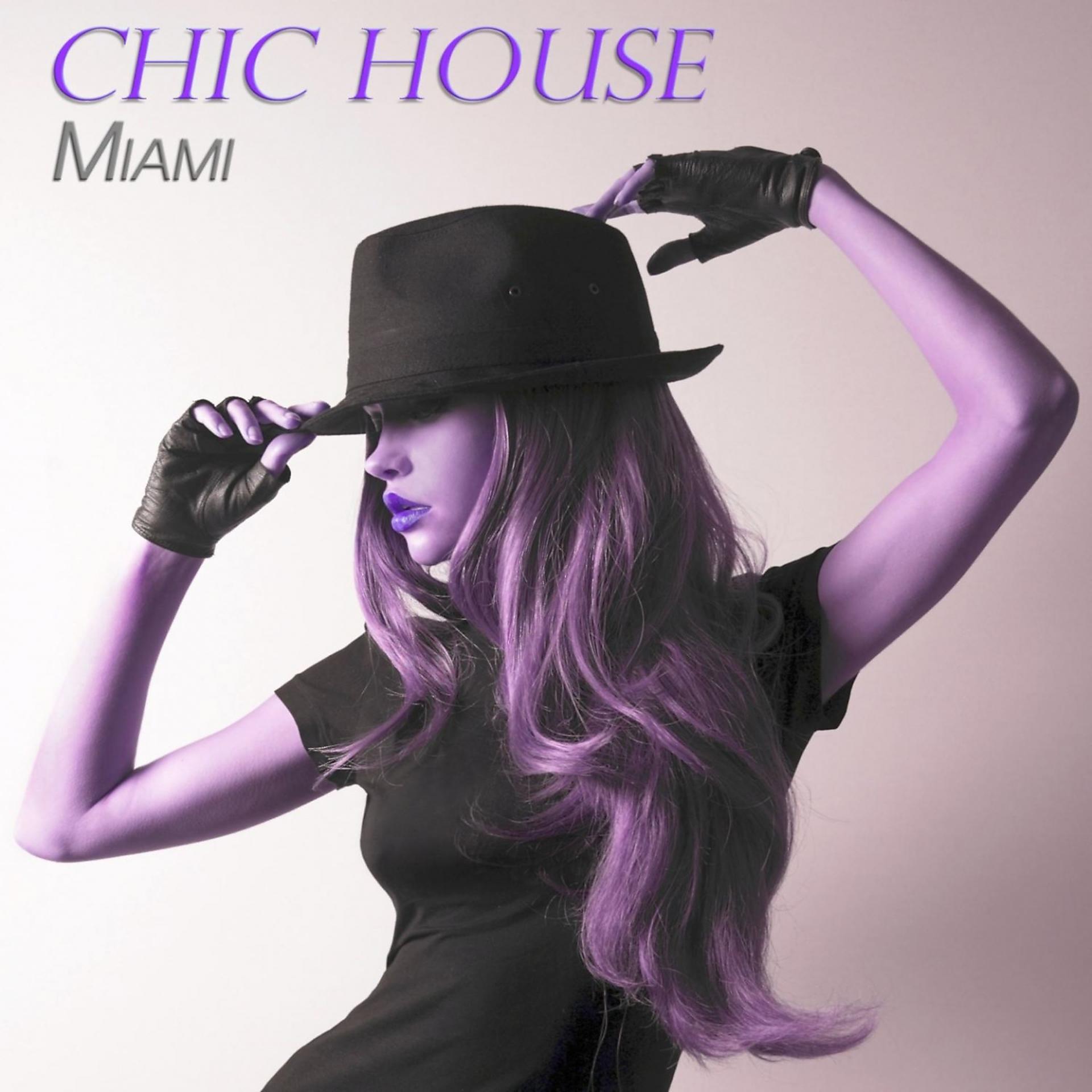 Постер альбома Chic House Miami