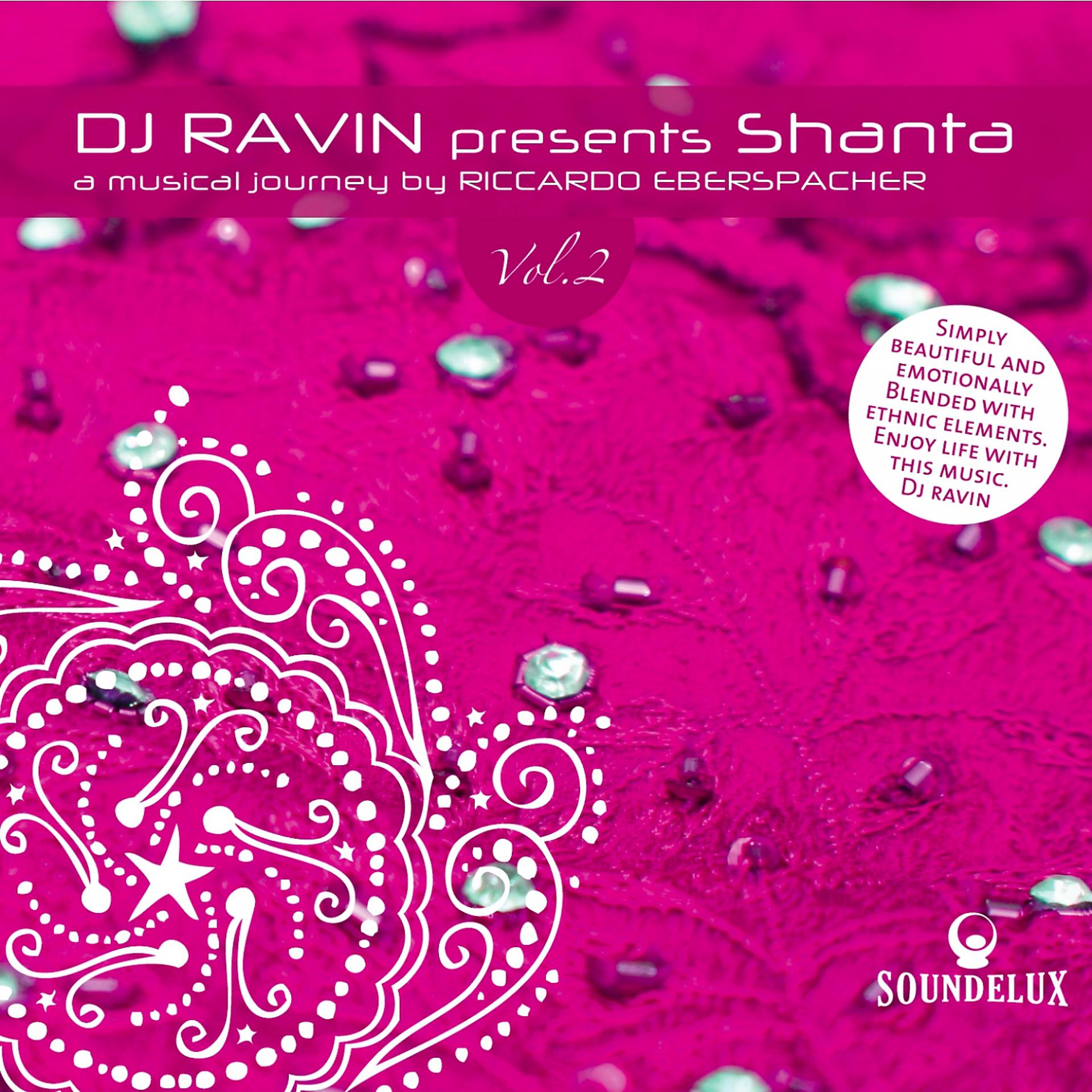 Постер альбома DJ Ravin Presents "Shanta 2", a Musical Journey by Riccardo Eberspacher