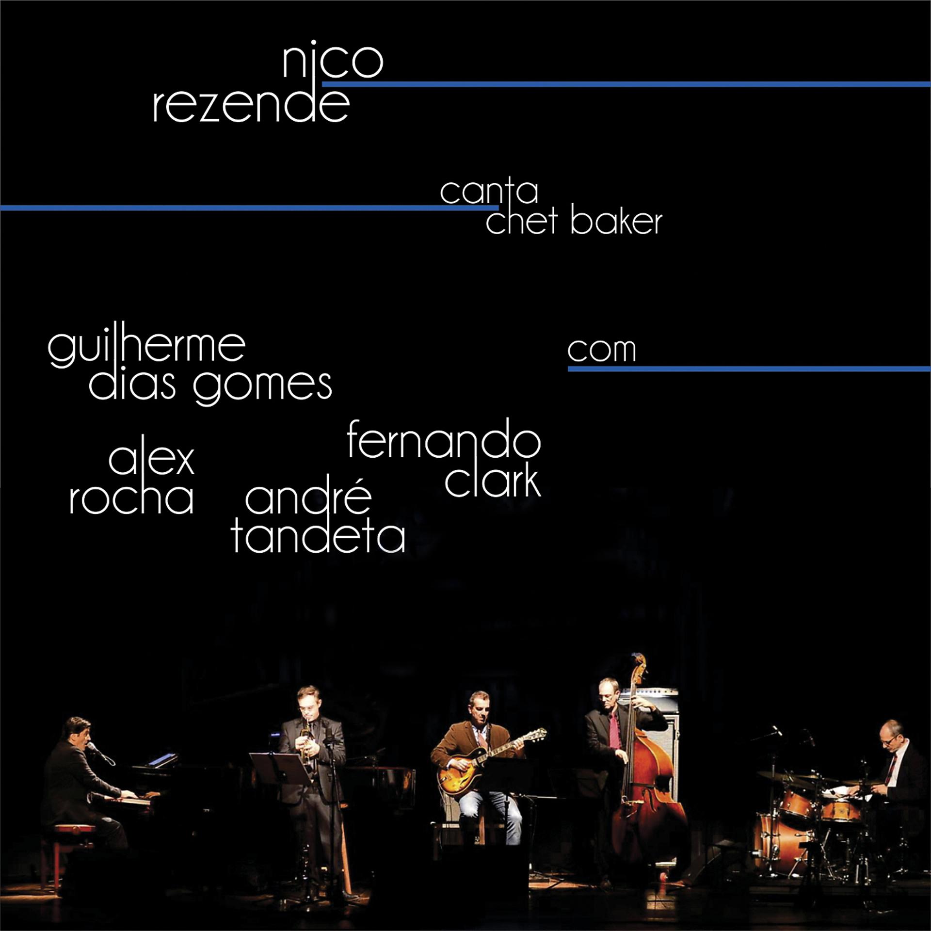 Постер альбома Nico Rezende Canta Chet Baker