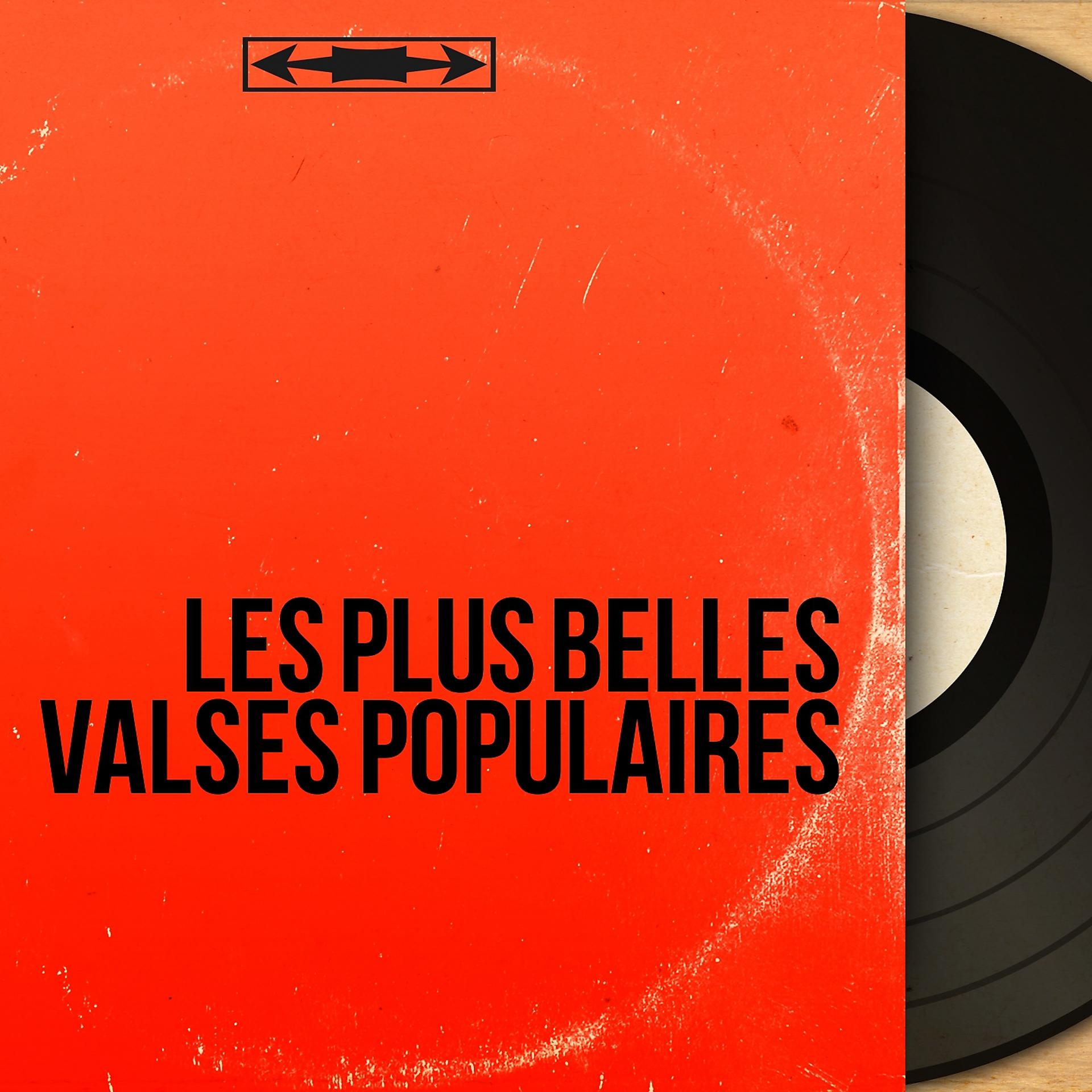 Постер альбома Les plus belles valses populaires