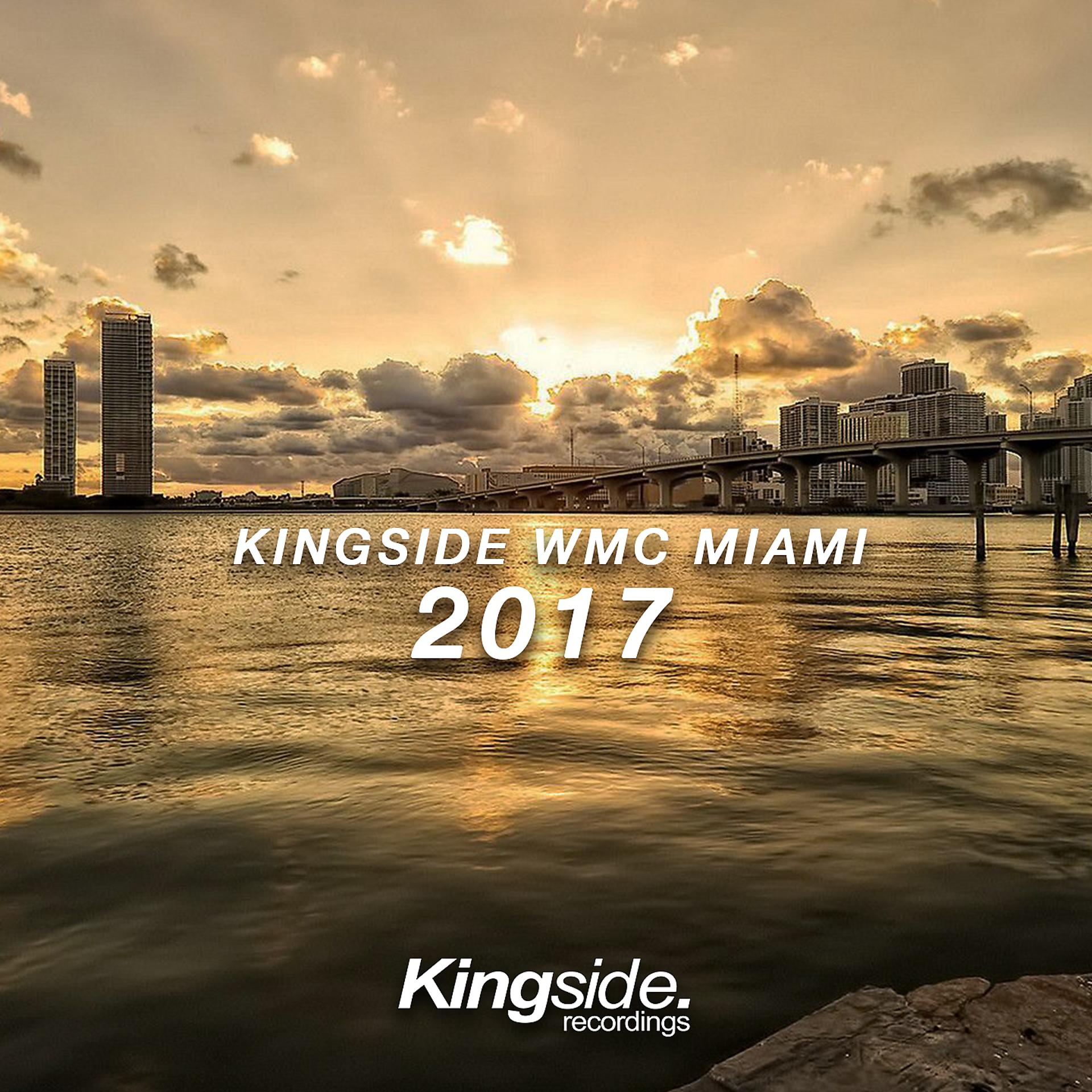 Постер альбома Kingside WMC Miami 2017