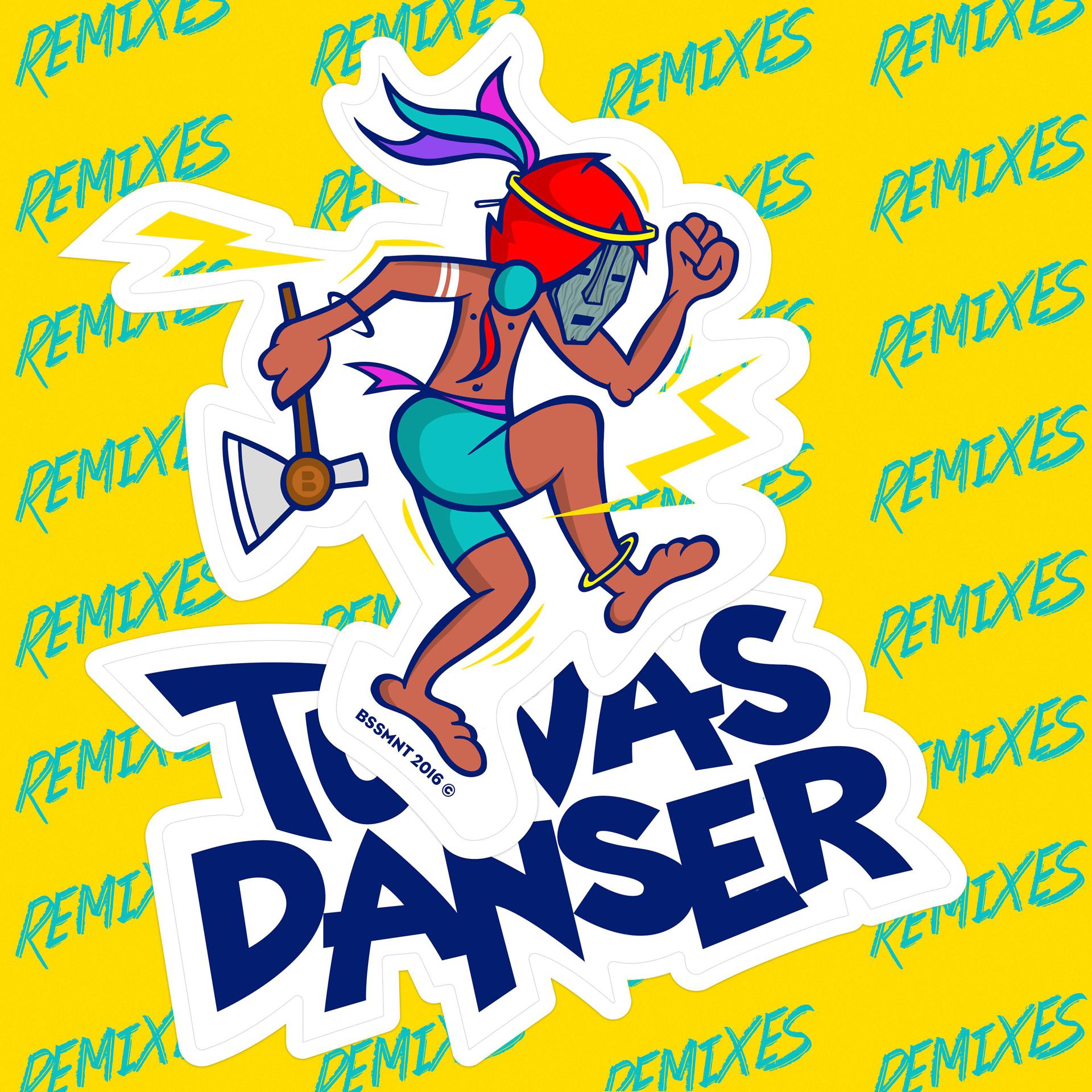 Постер альбома Tu vas danser (Remixes)