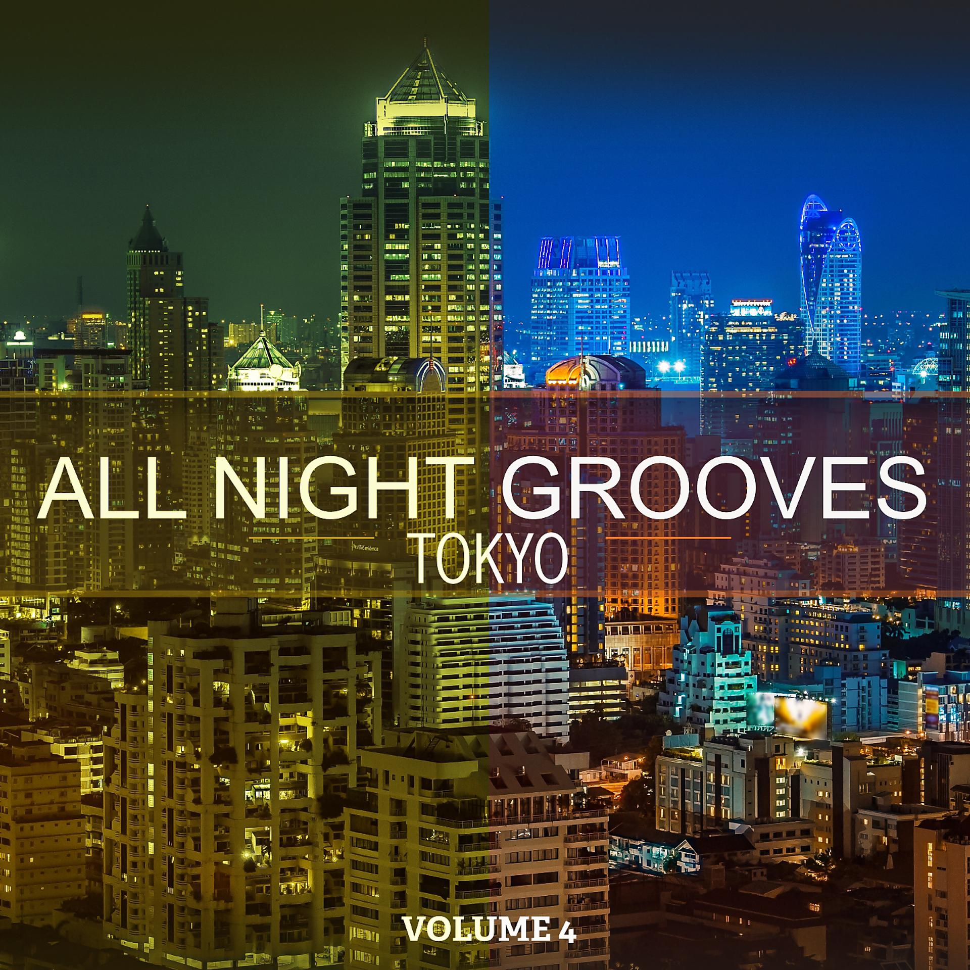 Постер альбома All Night Grooves - Tokyo, Vol. 4
