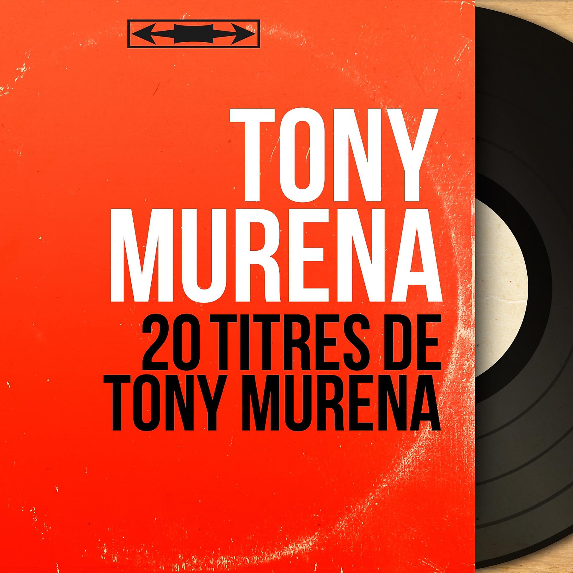 Постер альбома 20 titres de Tony Murena