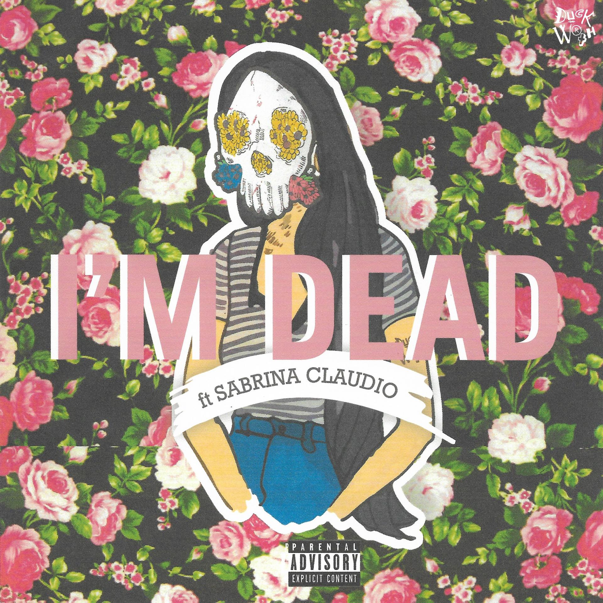 Постер альбома I'm Dead (feat. Sabrina Claudio & Sad Money) [Pretty Remix]