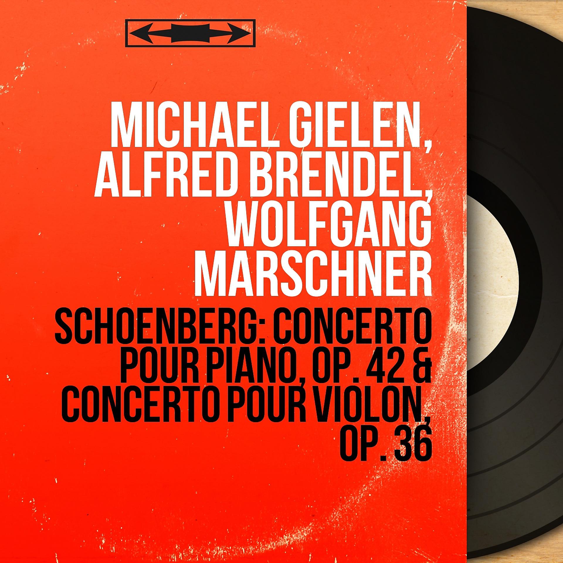 Постер альбома Schoenberg: Concerto pour piano, Op. 42 & Concerto pour violon, Op. 36