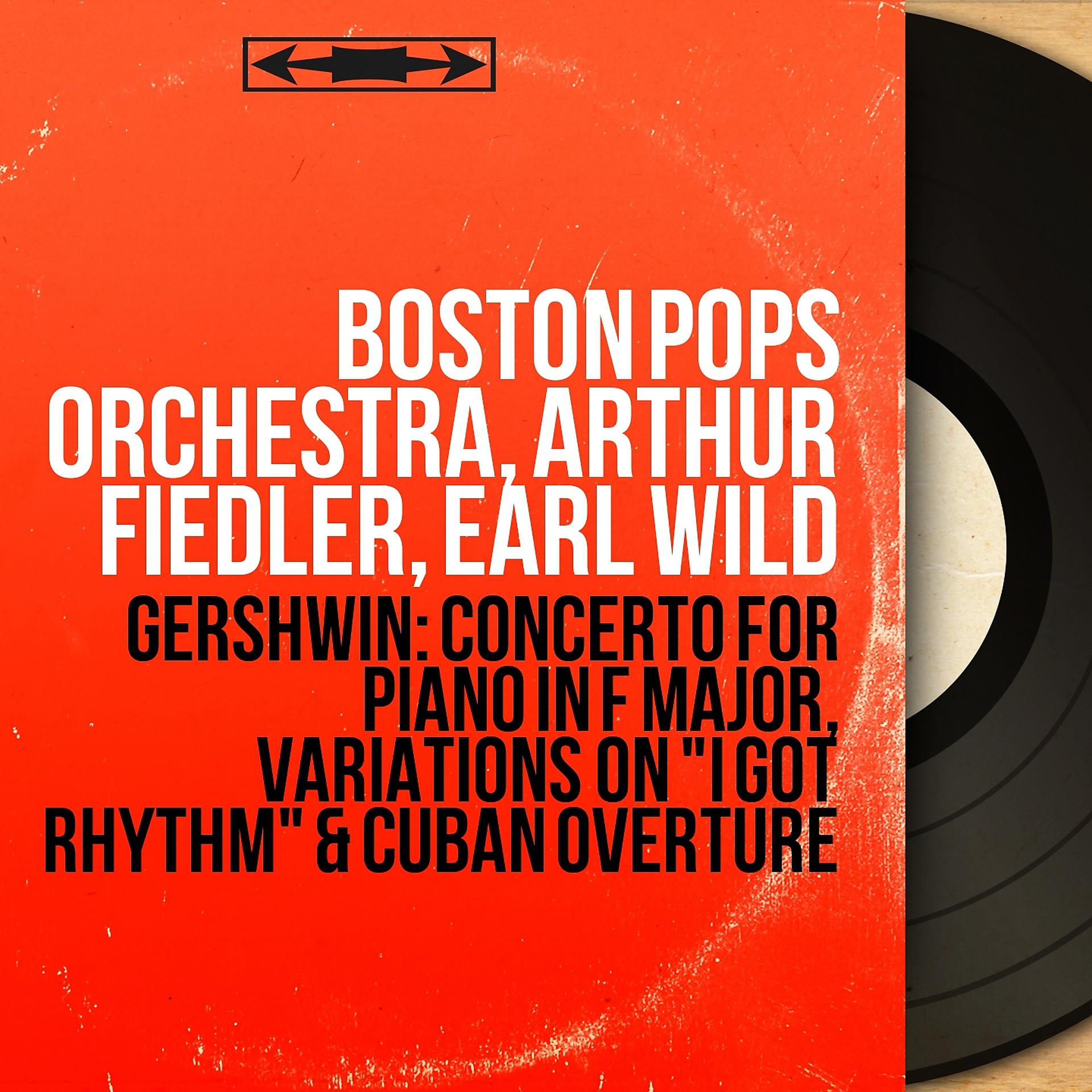 Постер альбома Gershwin: Concerto for Piano in F Major, Variations On "I Got Rhythm" & Cuban Overture