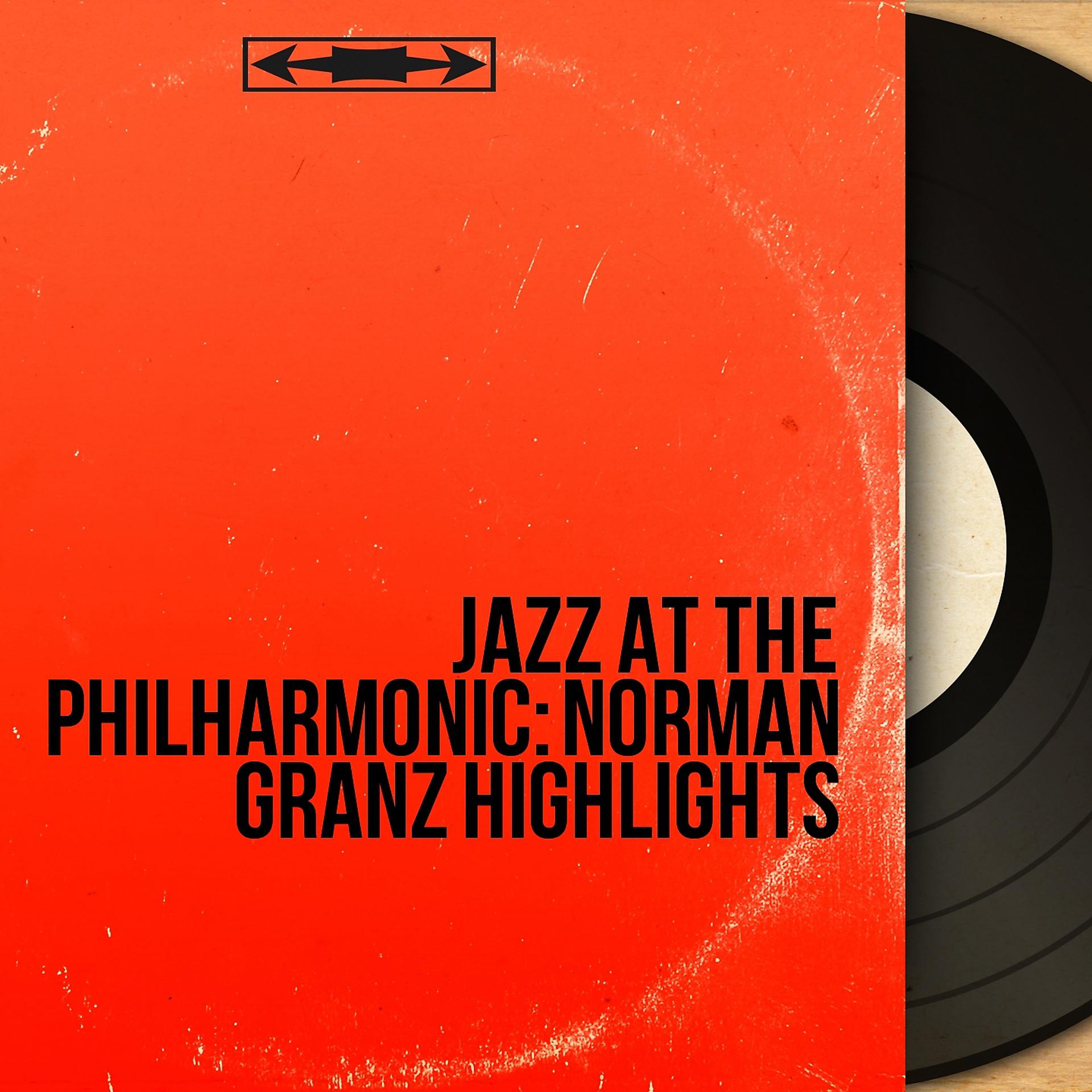 Постер альбома Jazz at the Philharmonic: Norman Granz Highlights