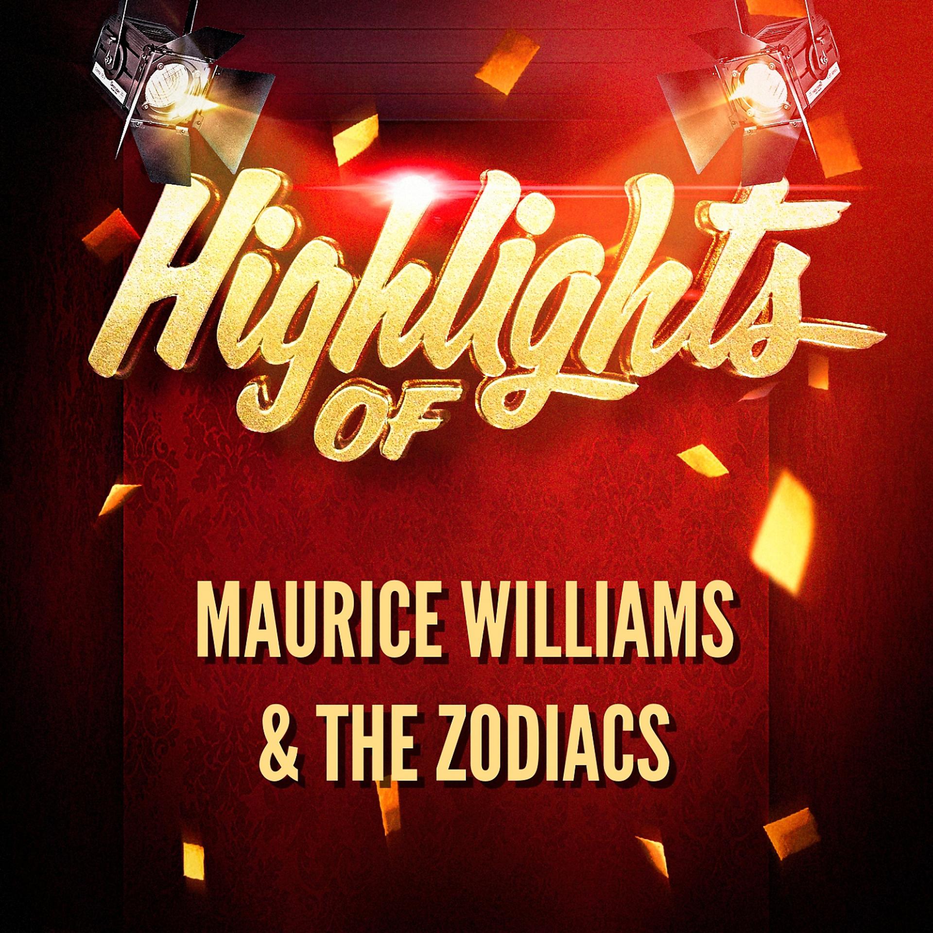 Постер альбома Highlights of Maurice Williams & The Zodiacs