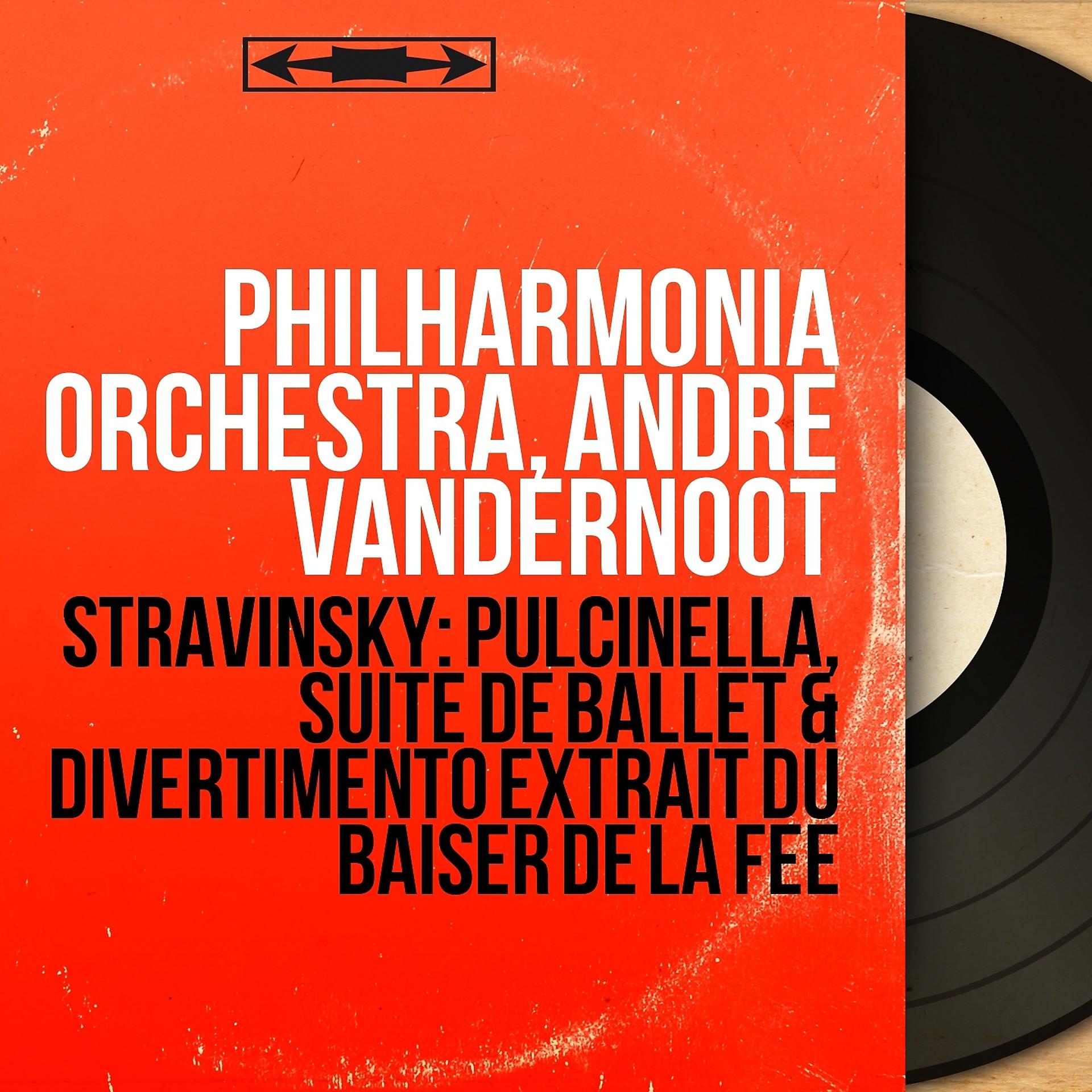 Постер альбома Stravinsky: Pulcinella, suite de ballet & Divertimento extrait du Baiser de la fée