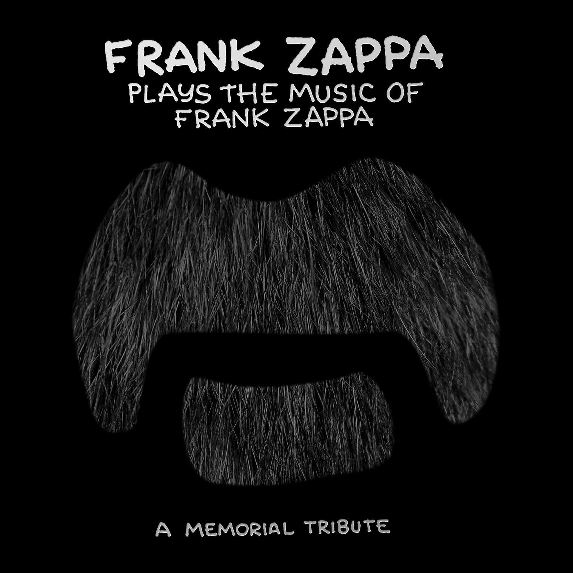 Постер альбома Frank Zappa Plays The Music Of Frank Zappa: A Memorial Tribute
