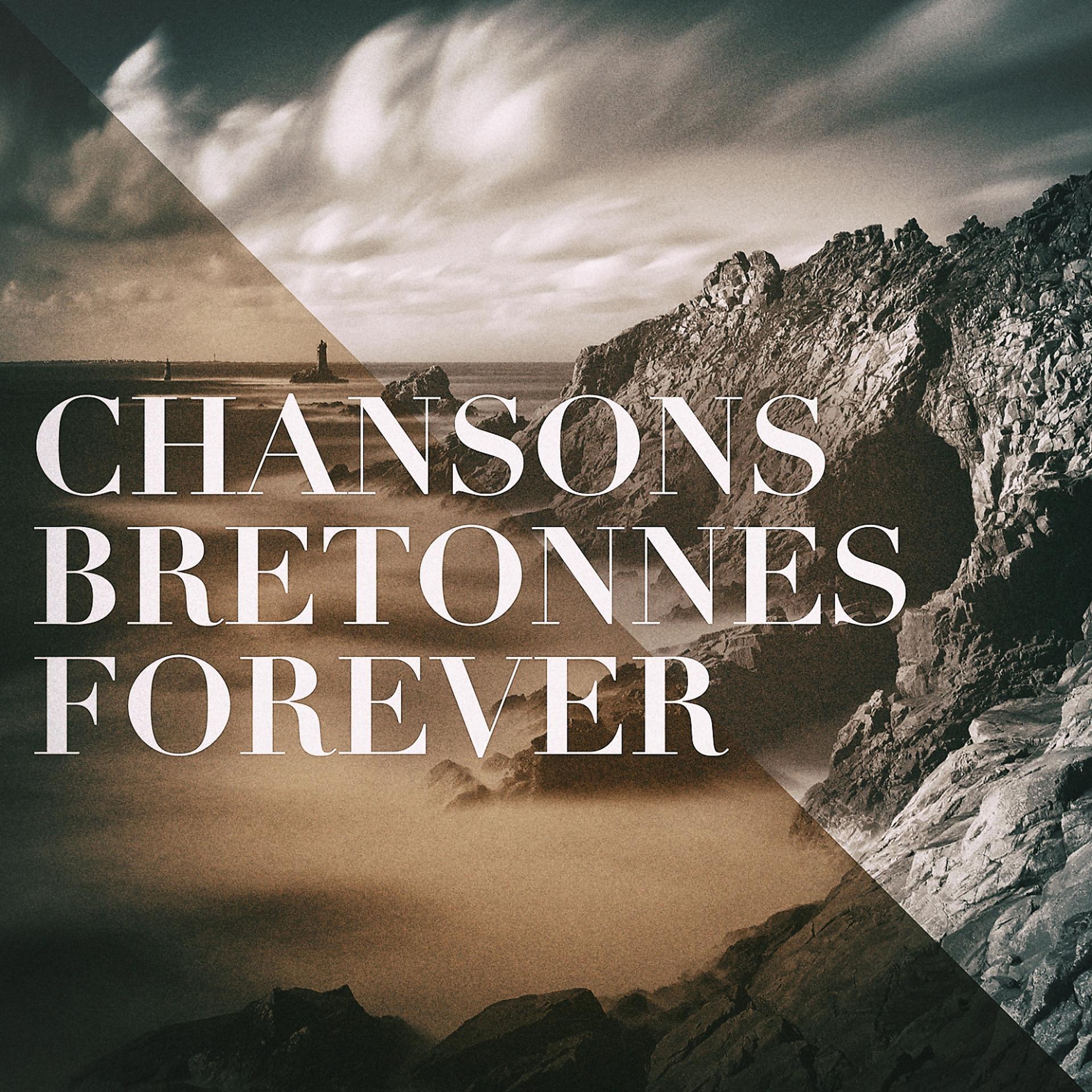 Постер альбома Chansons bretonnes forever