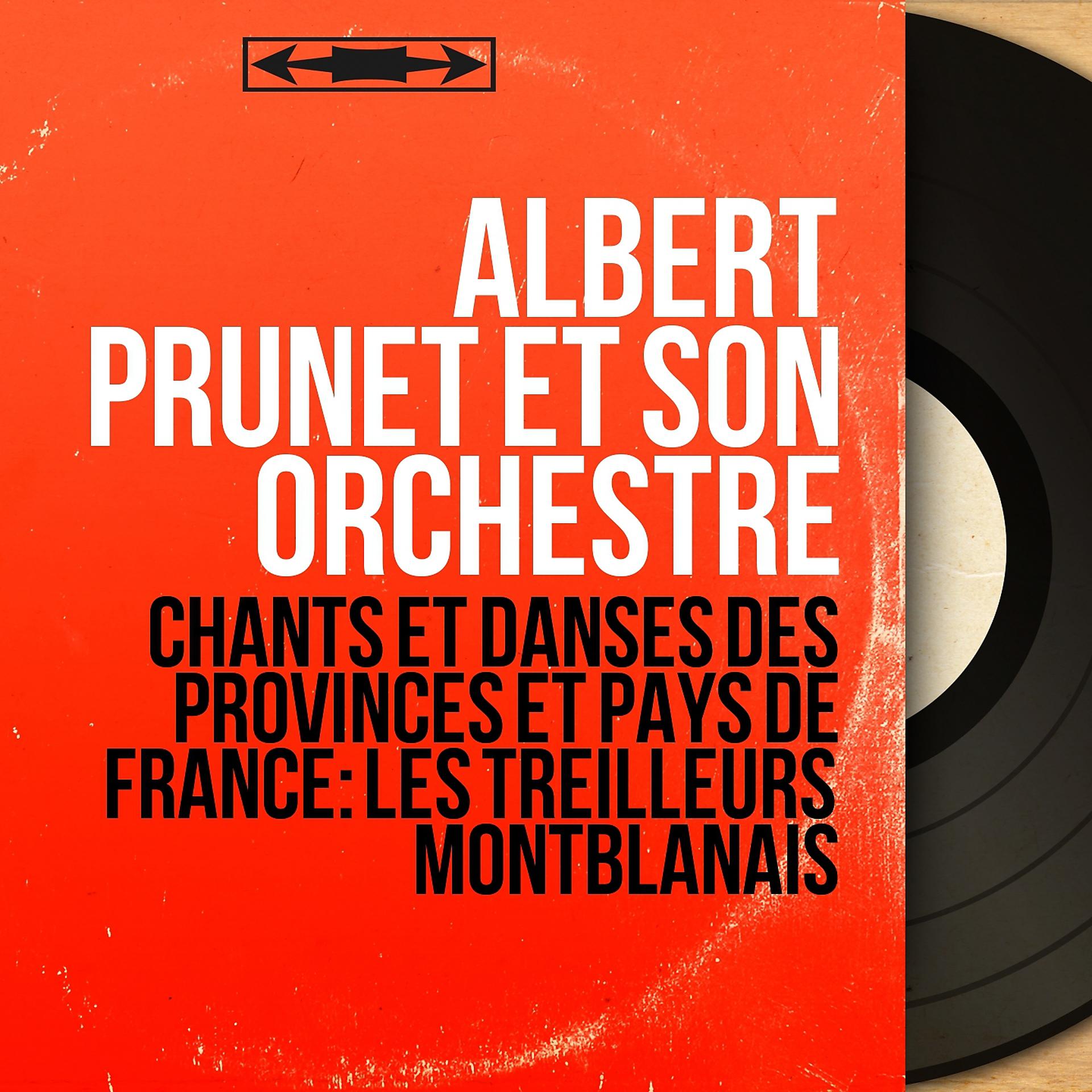 Постер альбома Chants et danses des provinces et pays de France: Les treilleurs montblanais