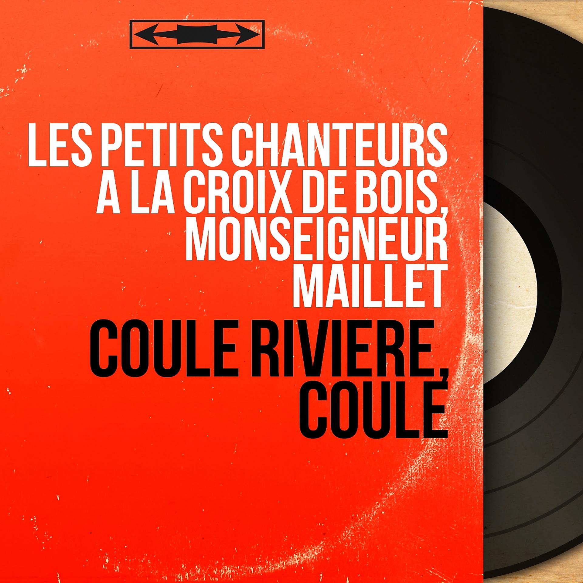 Постер альбома Coule rivière, coule