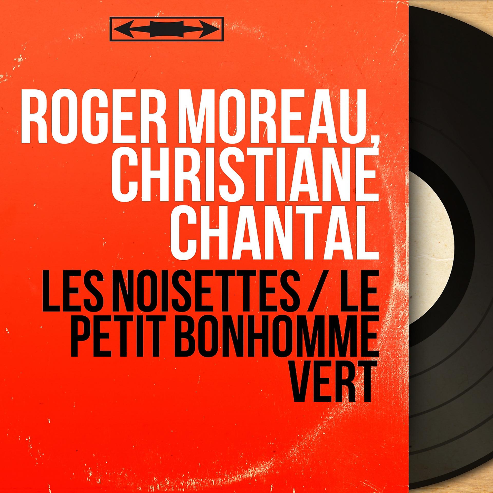 Постер альбома Les noisettes / Le petit bonhomme vert