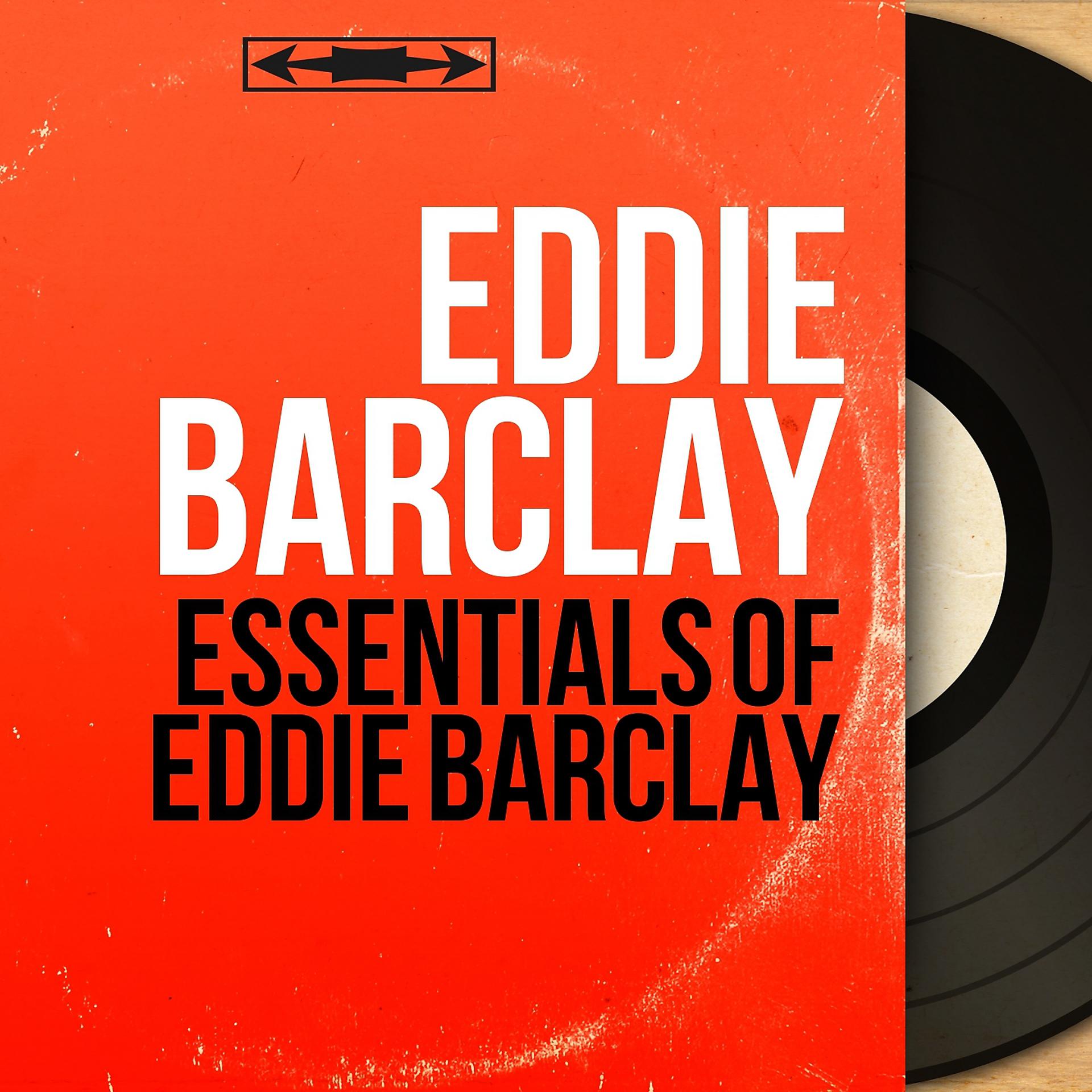 Постер альбома Essentials of Eddie Barclay
