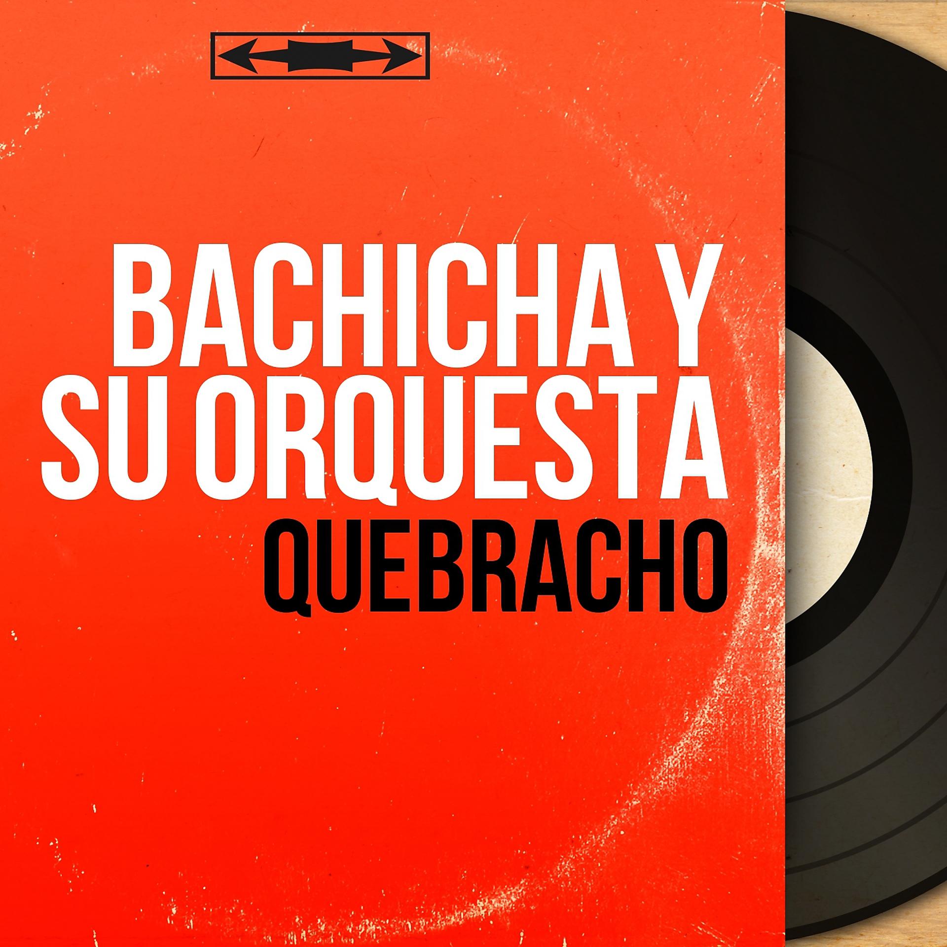 Постер альбома Quebracho