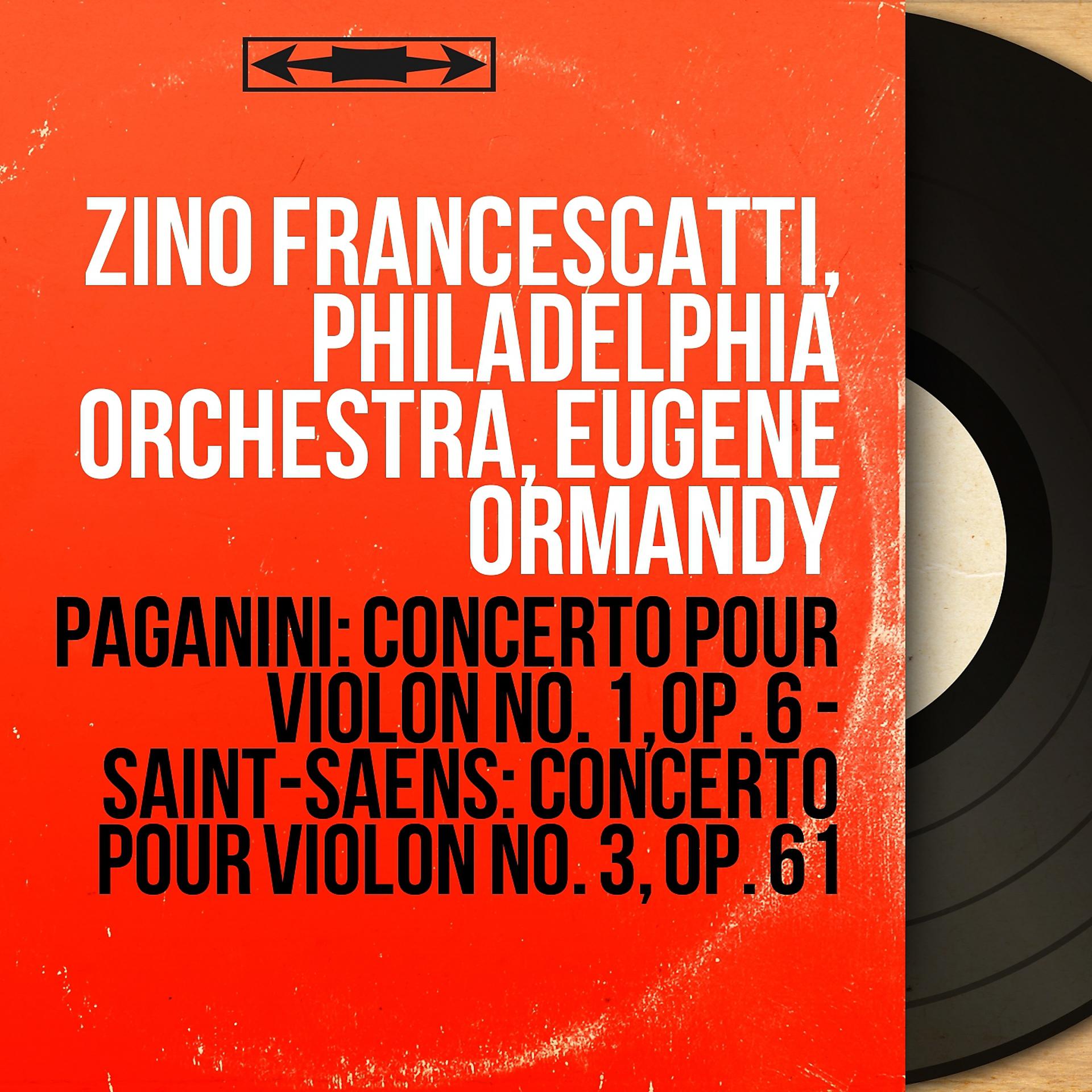 Постер альбома Paganini: Concerto pour violon No. 1, Op. 6 - Saint-Saëns: Concerto pour violon No. 3, Op. 61