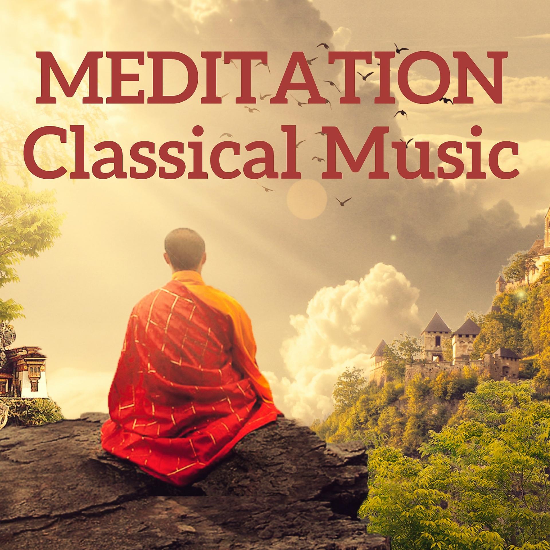 Постер альбома Meditation Classical Music