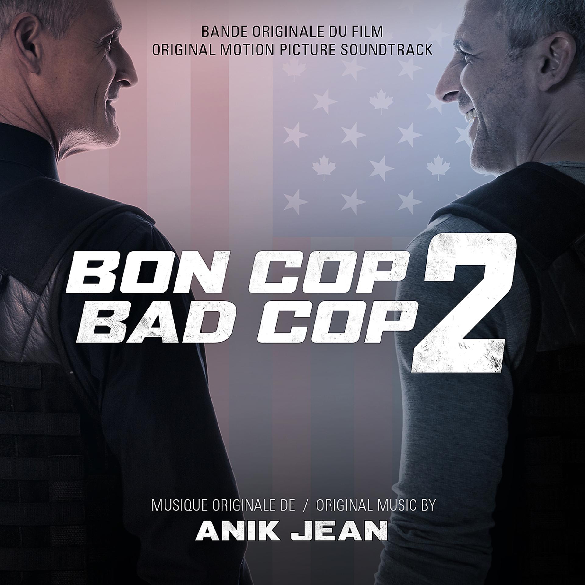 Постер альбома Bon Cop Bad Cop 2