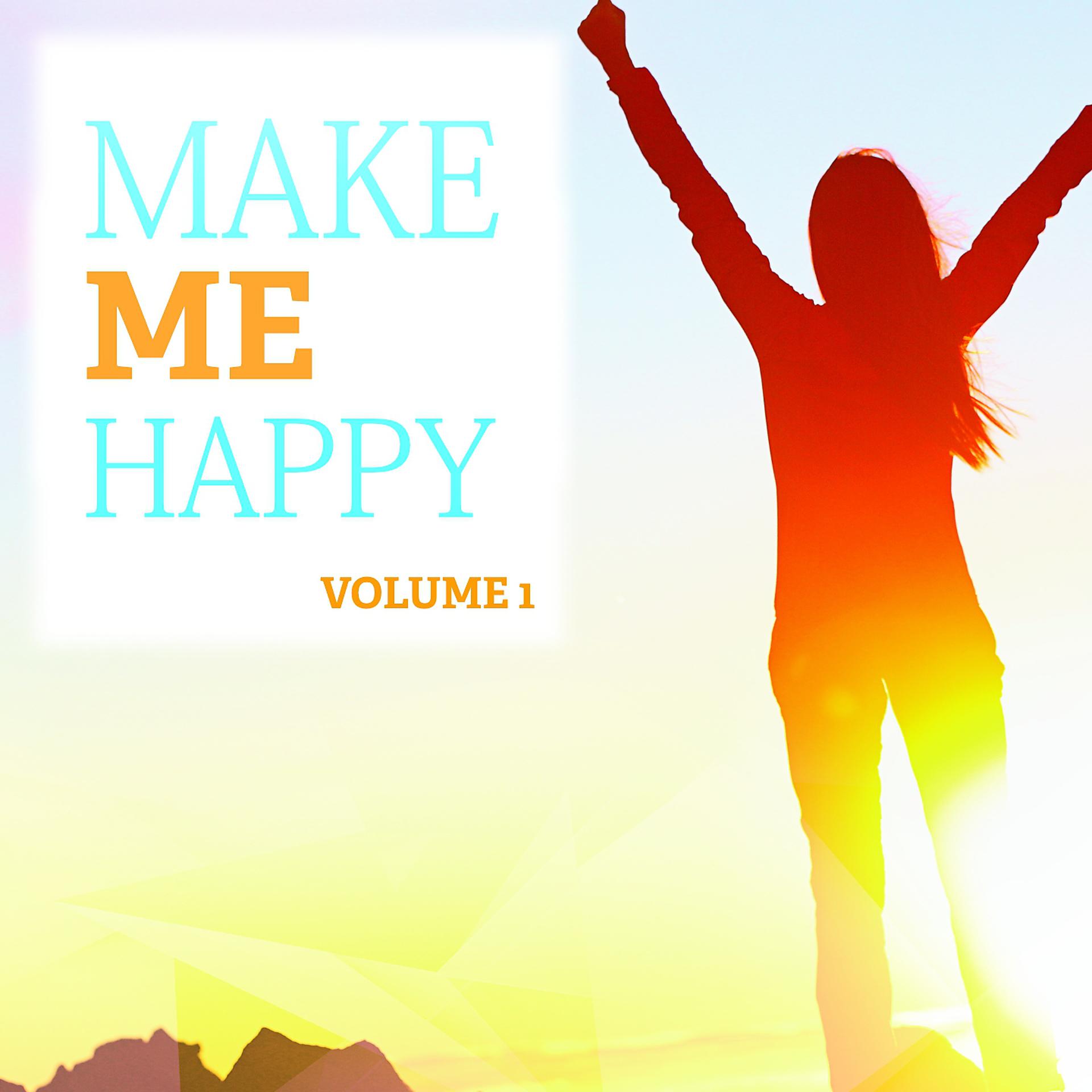 Постер альбома Make Me Happy, Vol. 1