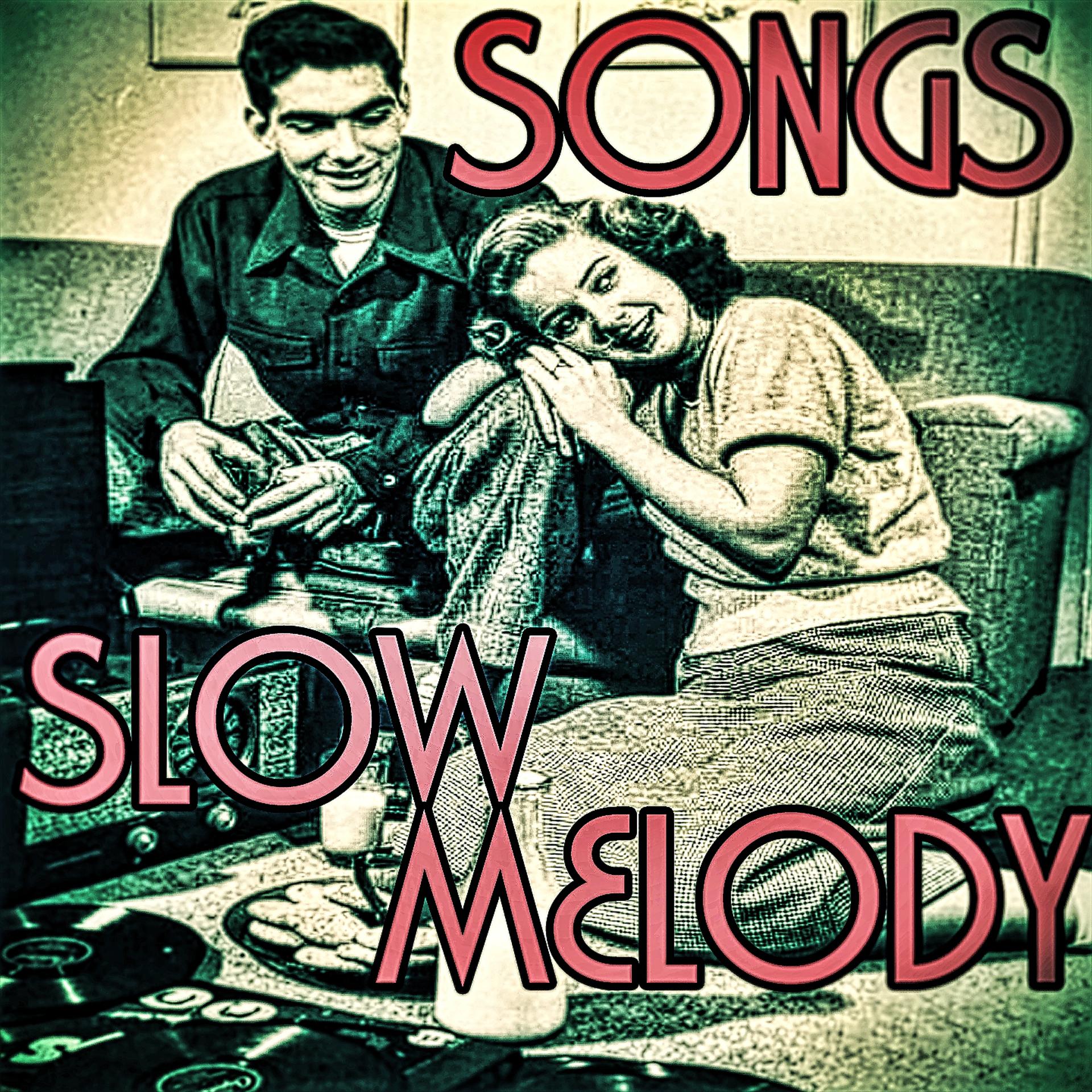 Постер альбома Songs Slow Melody